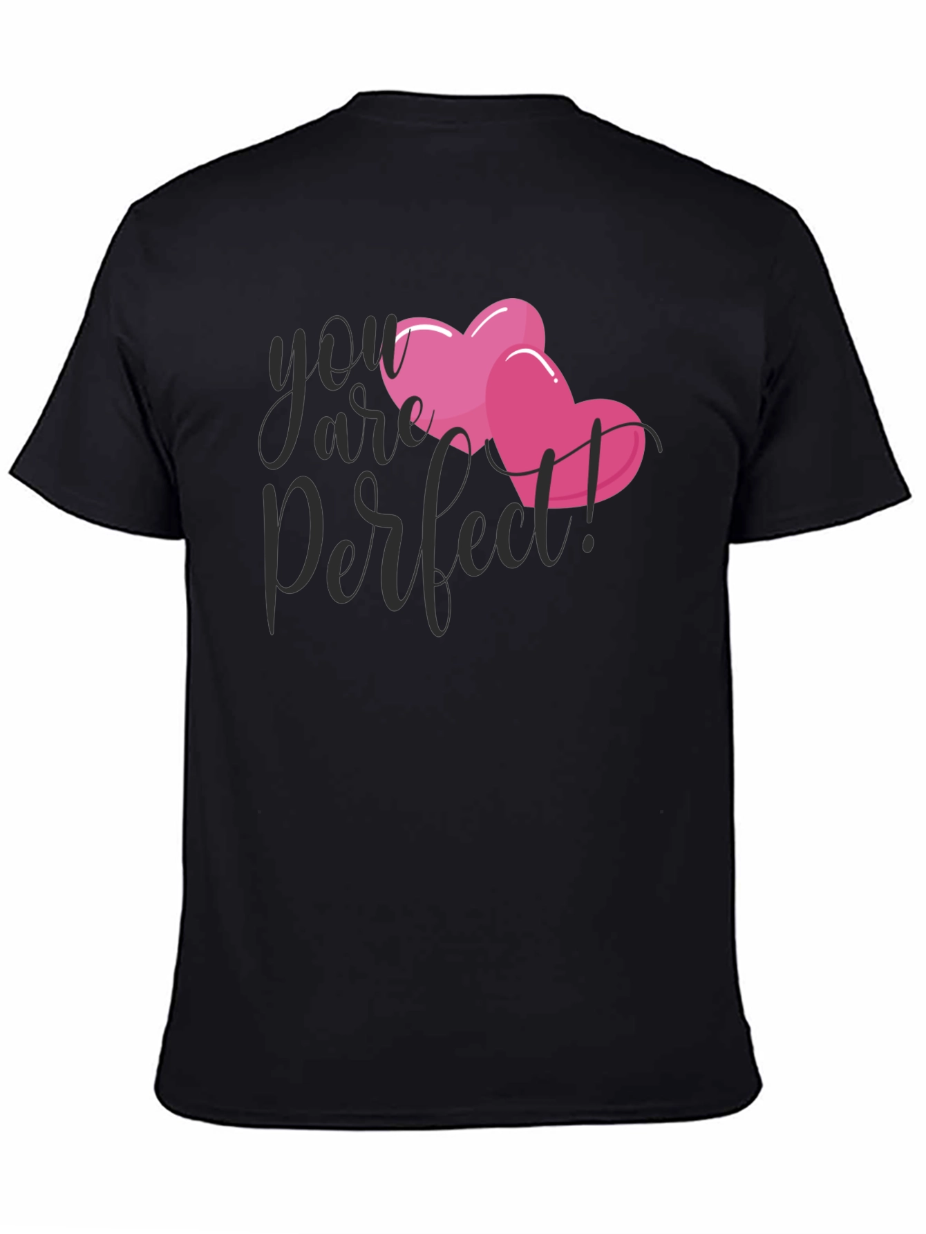 You are Perfect Heart T-Shirt - Valentines Day Gift