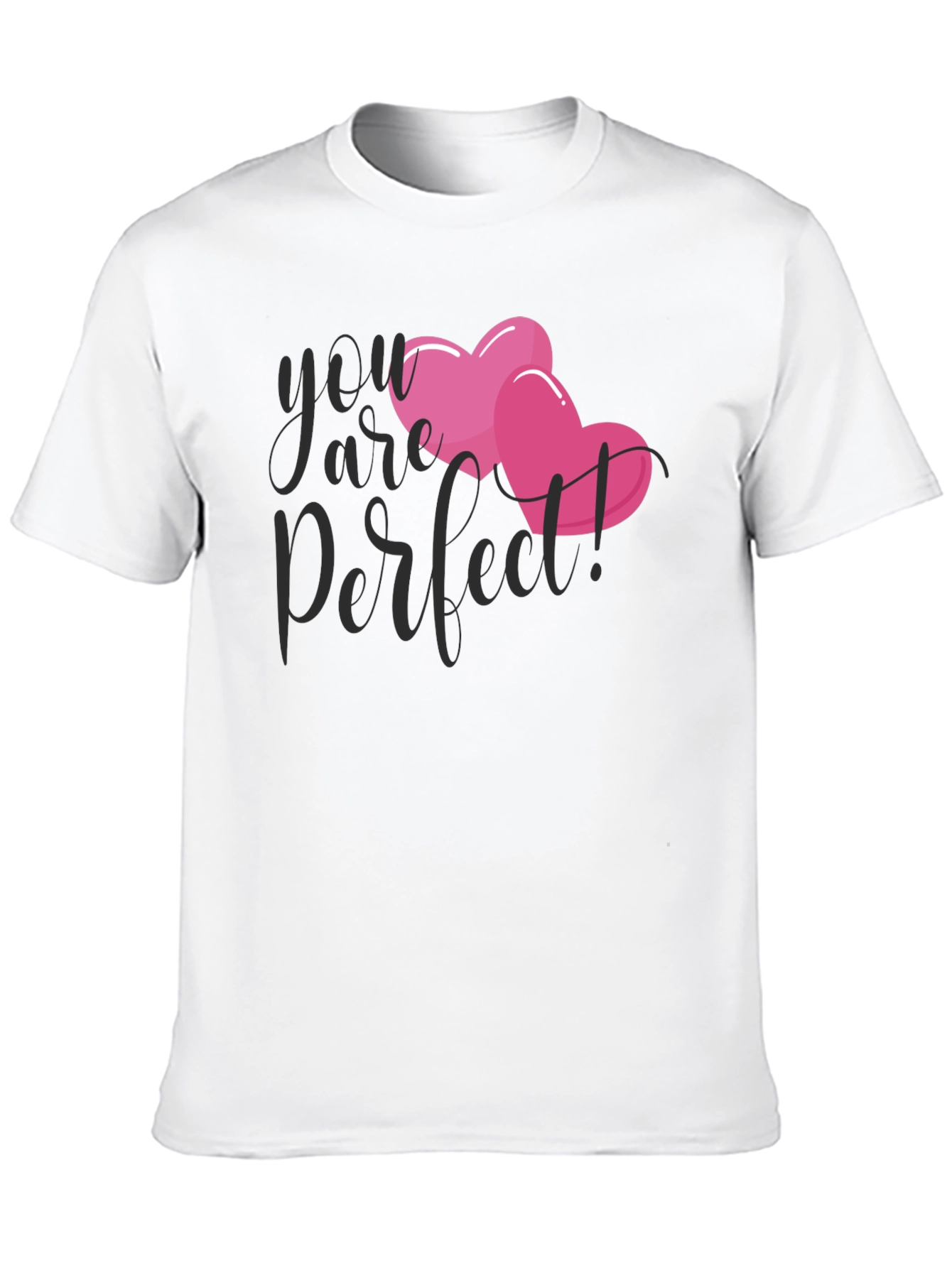 You are Perfect Heart T-Shirt - Valentines Day Gift