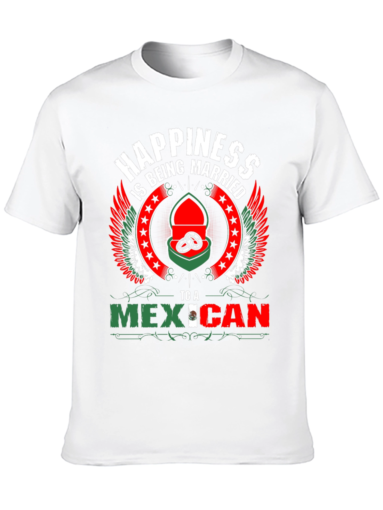 Happiness Married to a Mexican T-Shirt