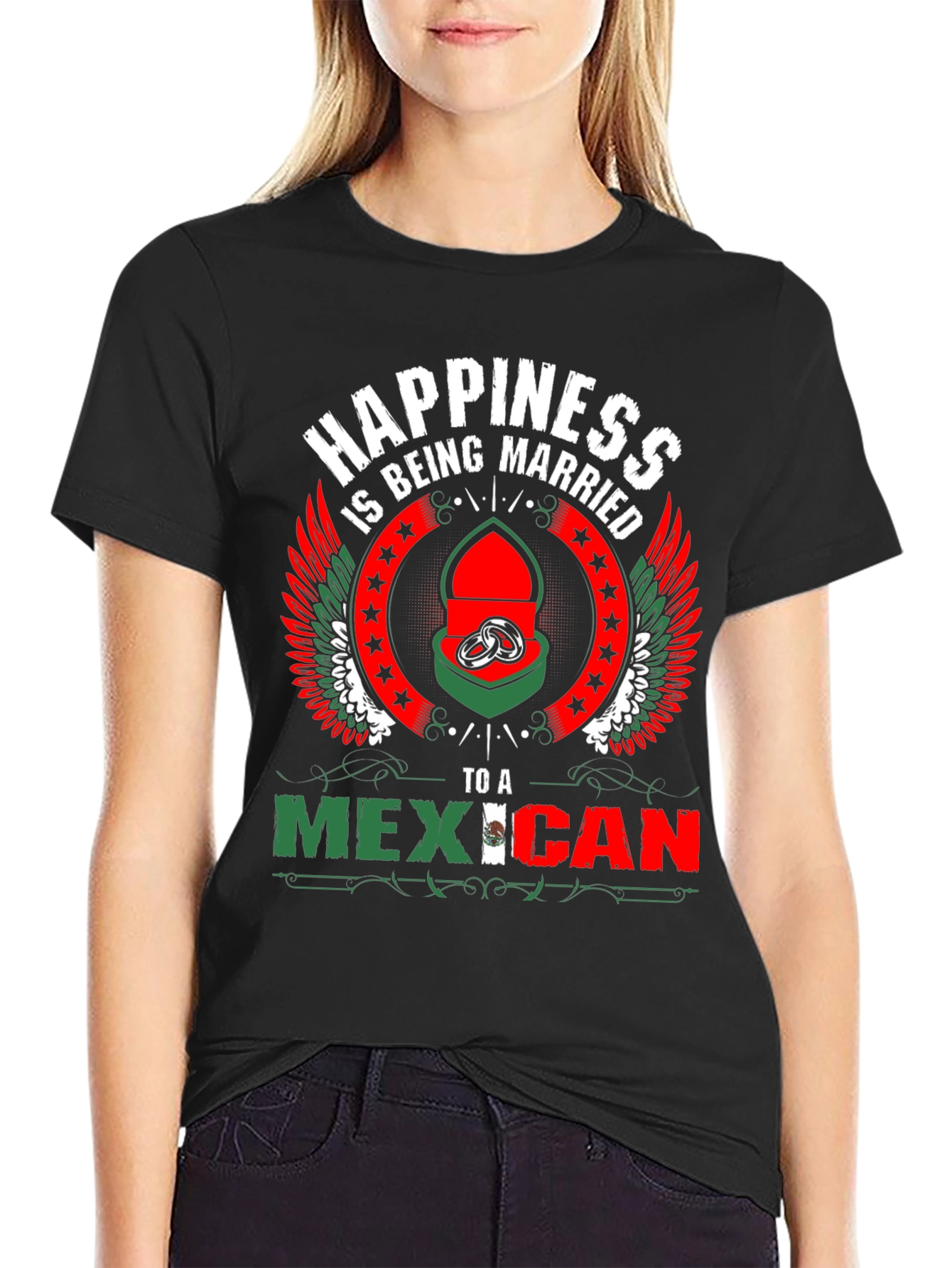 Happiness Married to a Mexican T-Shirt