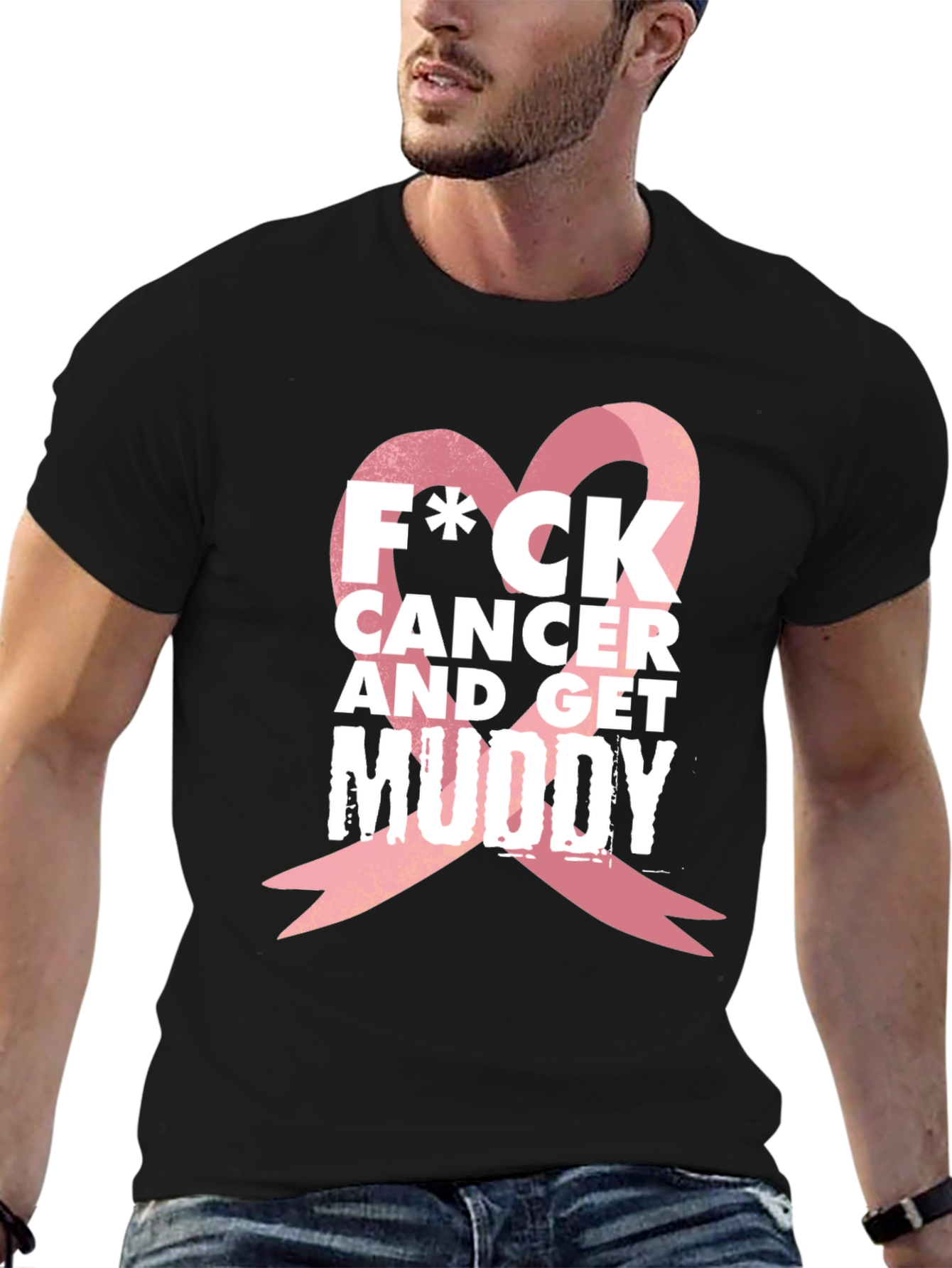 F*CK Cancer & Get Muddy Black T-Shirt