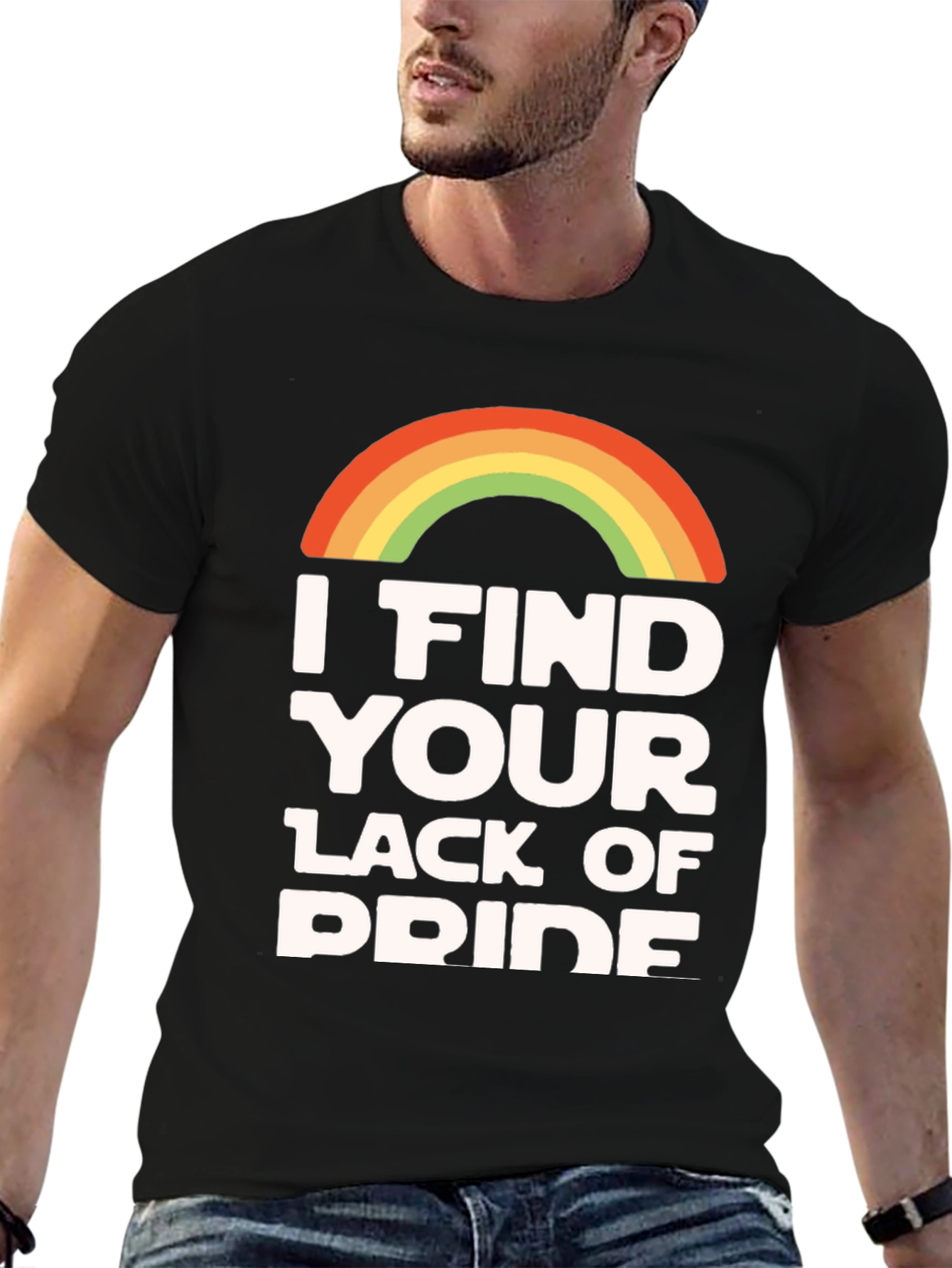 I Find Your Lack of Pride T-Shirt Rainbow LGBTQ
