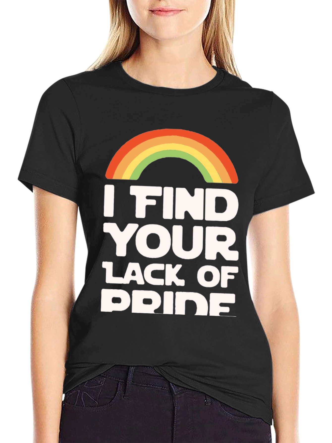 I Find Your Lack of Pride T-Shirt Rainbow LGBTQ