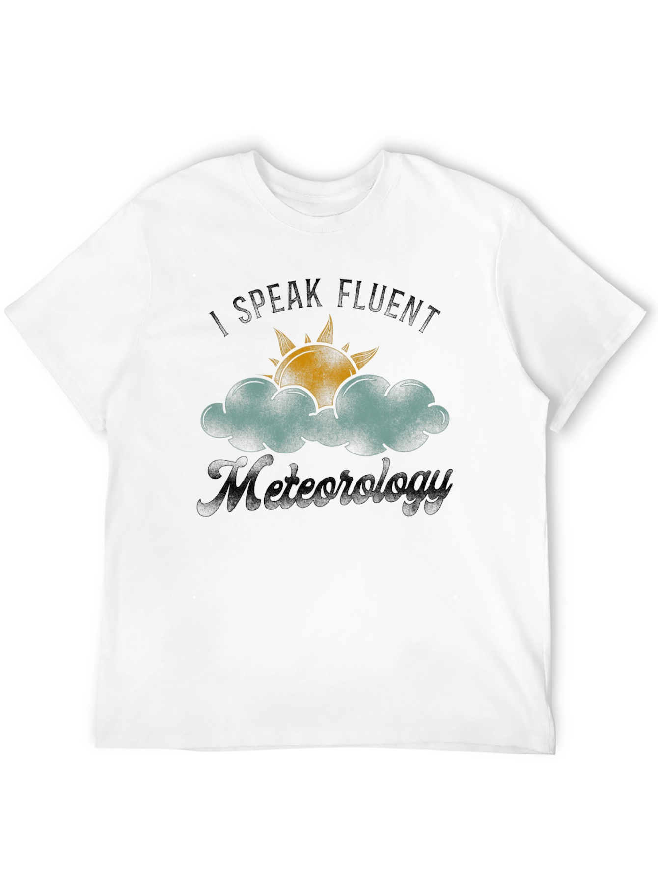 I Speak Fluent Meteorology Black T-Shirt