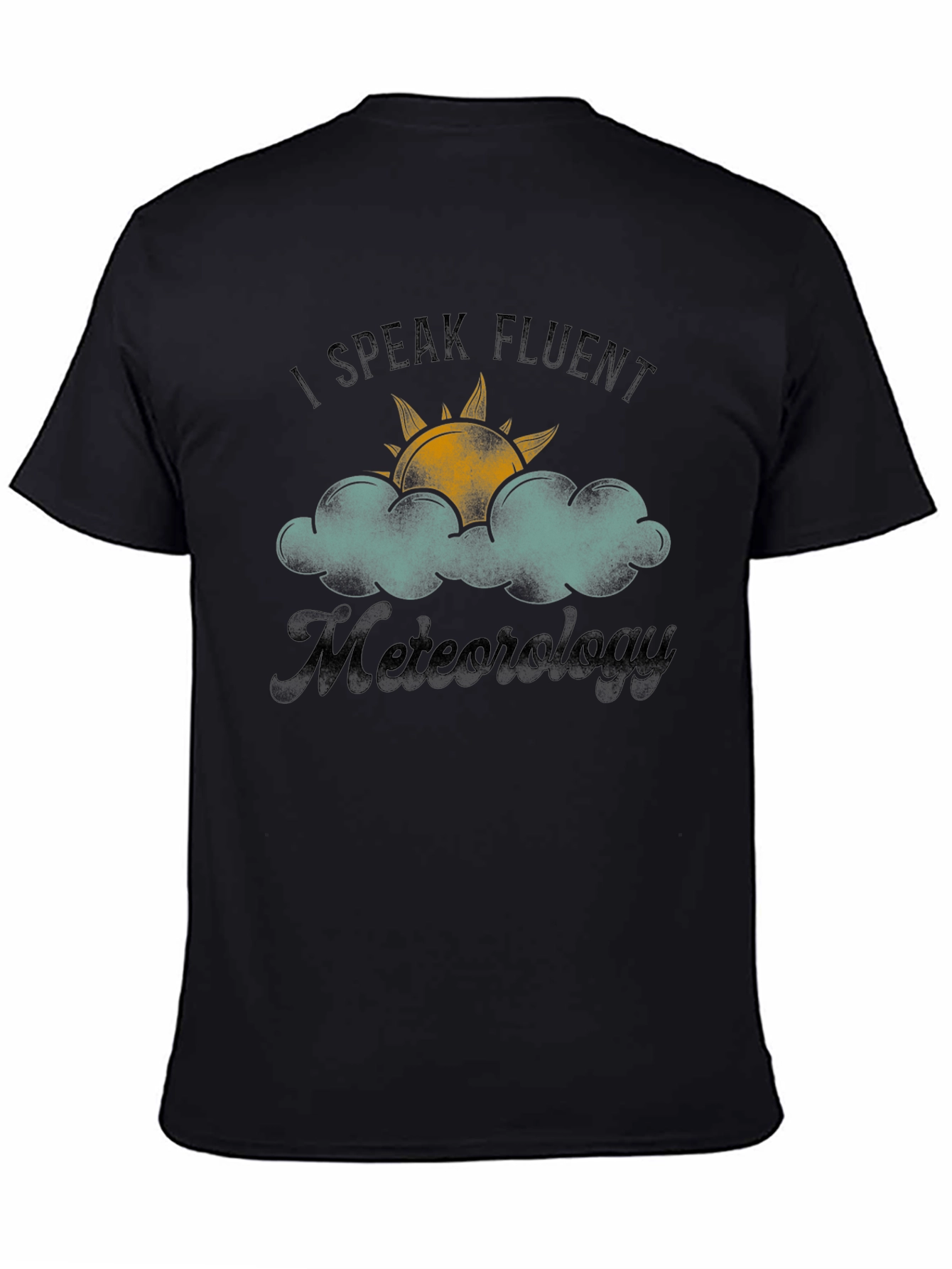 I Speak Fluent Meteorology Black T-Shirt