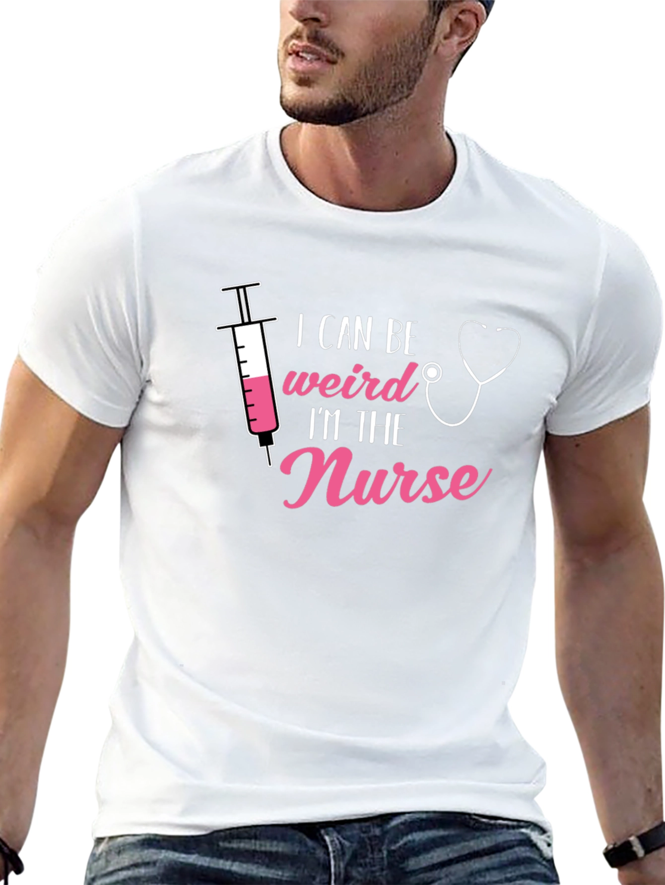 I Can Be Weird Im The Nurse T-Shirt
