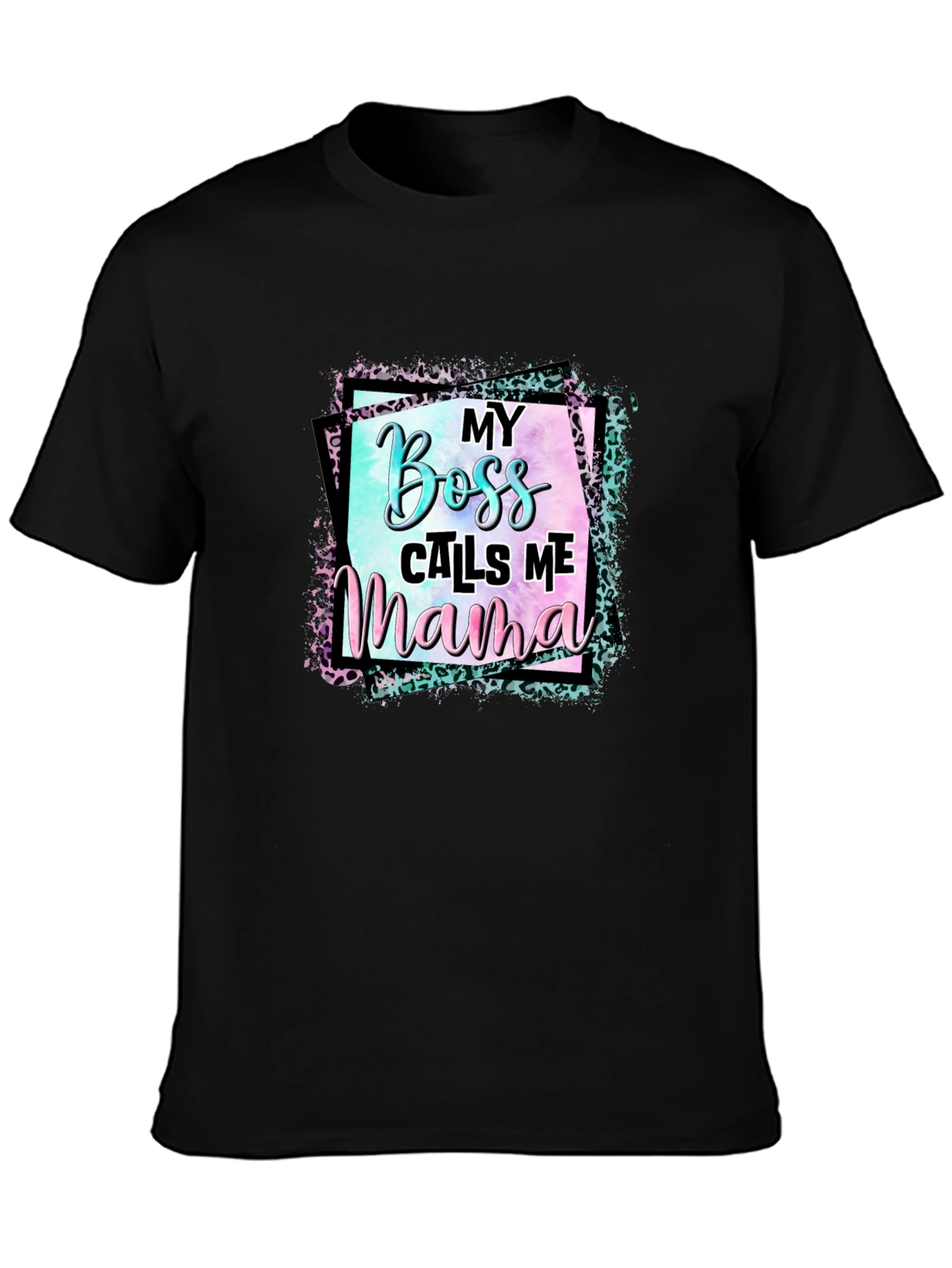 My Boss Calls Me Mama Graphic Tee
