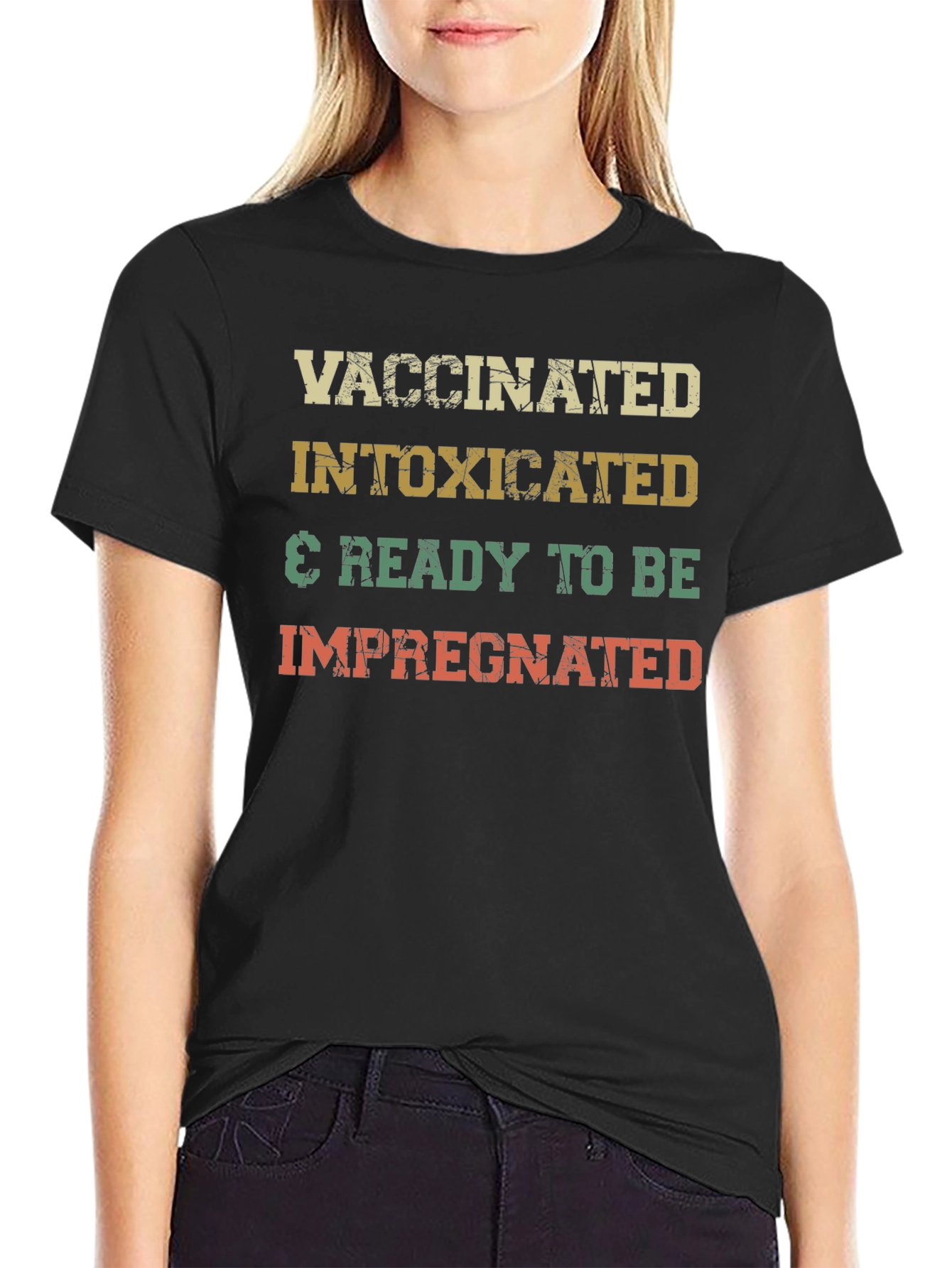 Vaccinated Intoxicated & Ready T-Shirt