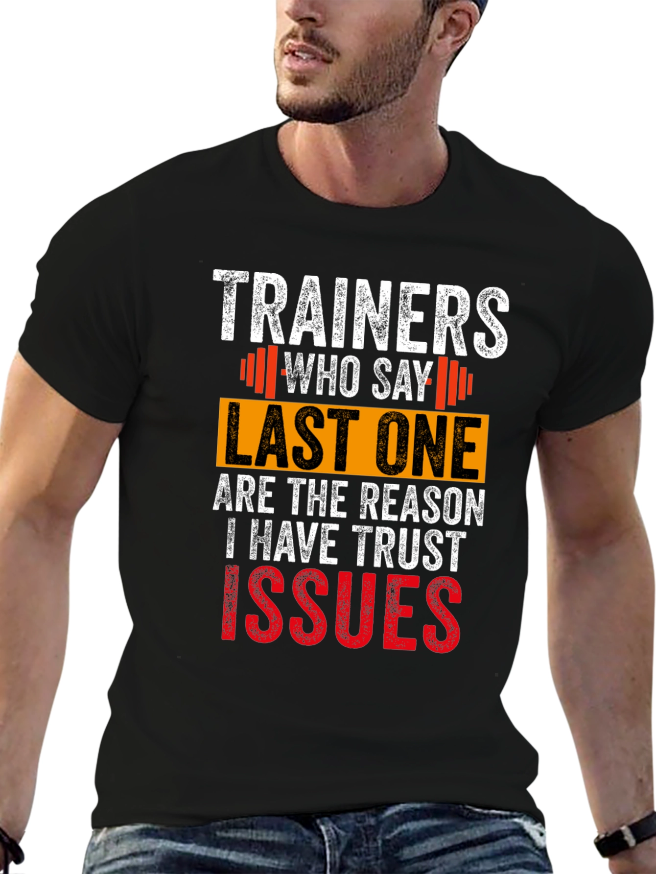 Trainers Who Say Last One T-Shirt