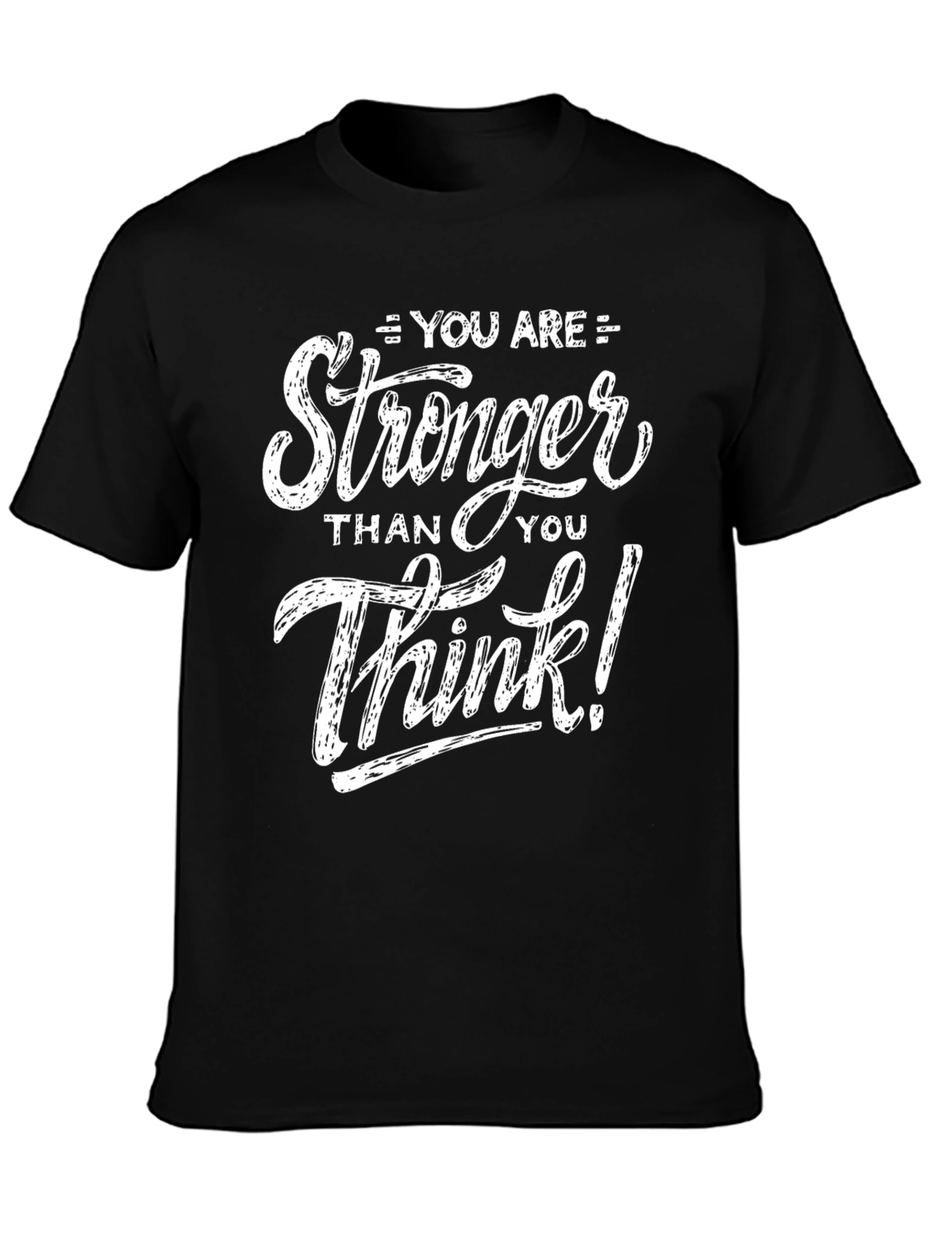 Motivational Stronger Than You Think Black T-Shirt