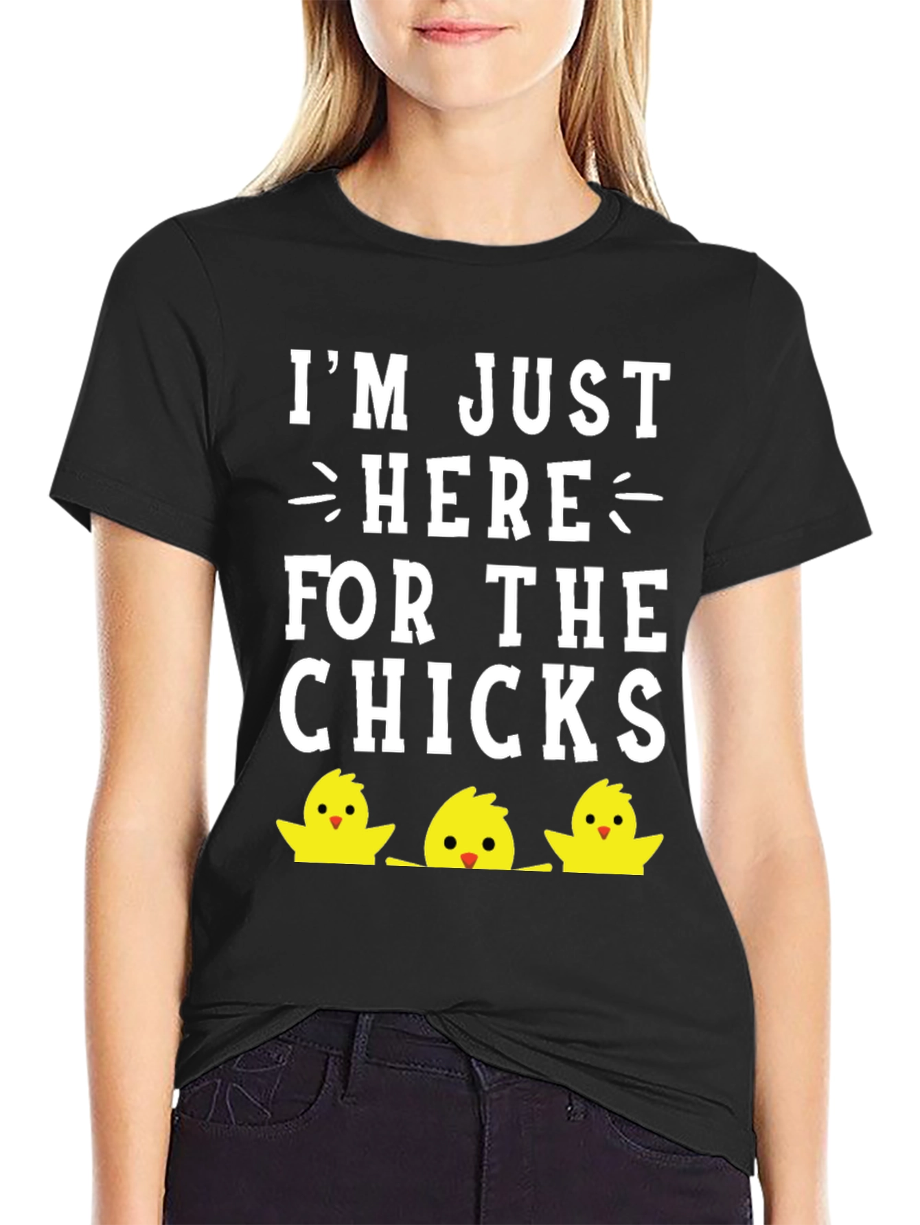 Im Just Here For The Chicks Easter T-Shirt