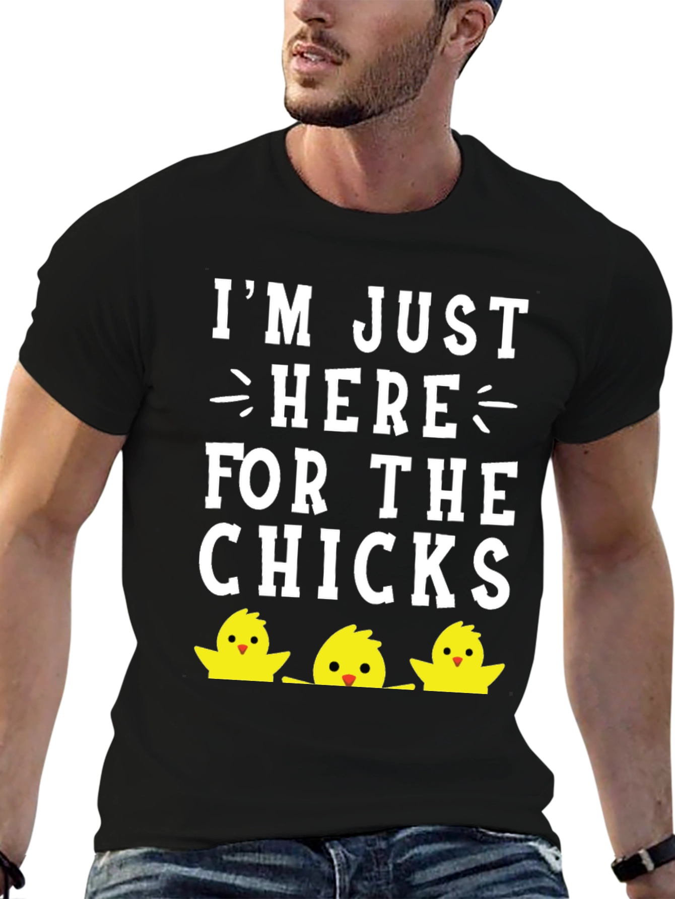 Im Just Here For The Chicks Easter T-Shirt