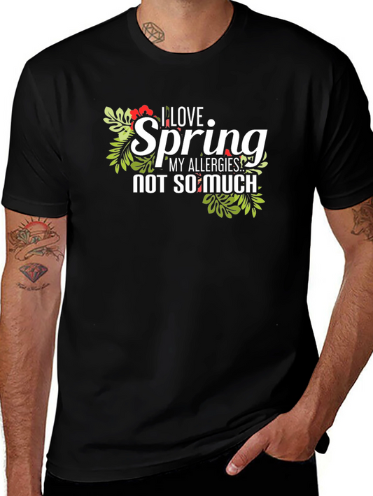 Spring Allergies T-Shirt -  Funny Graphic Tee