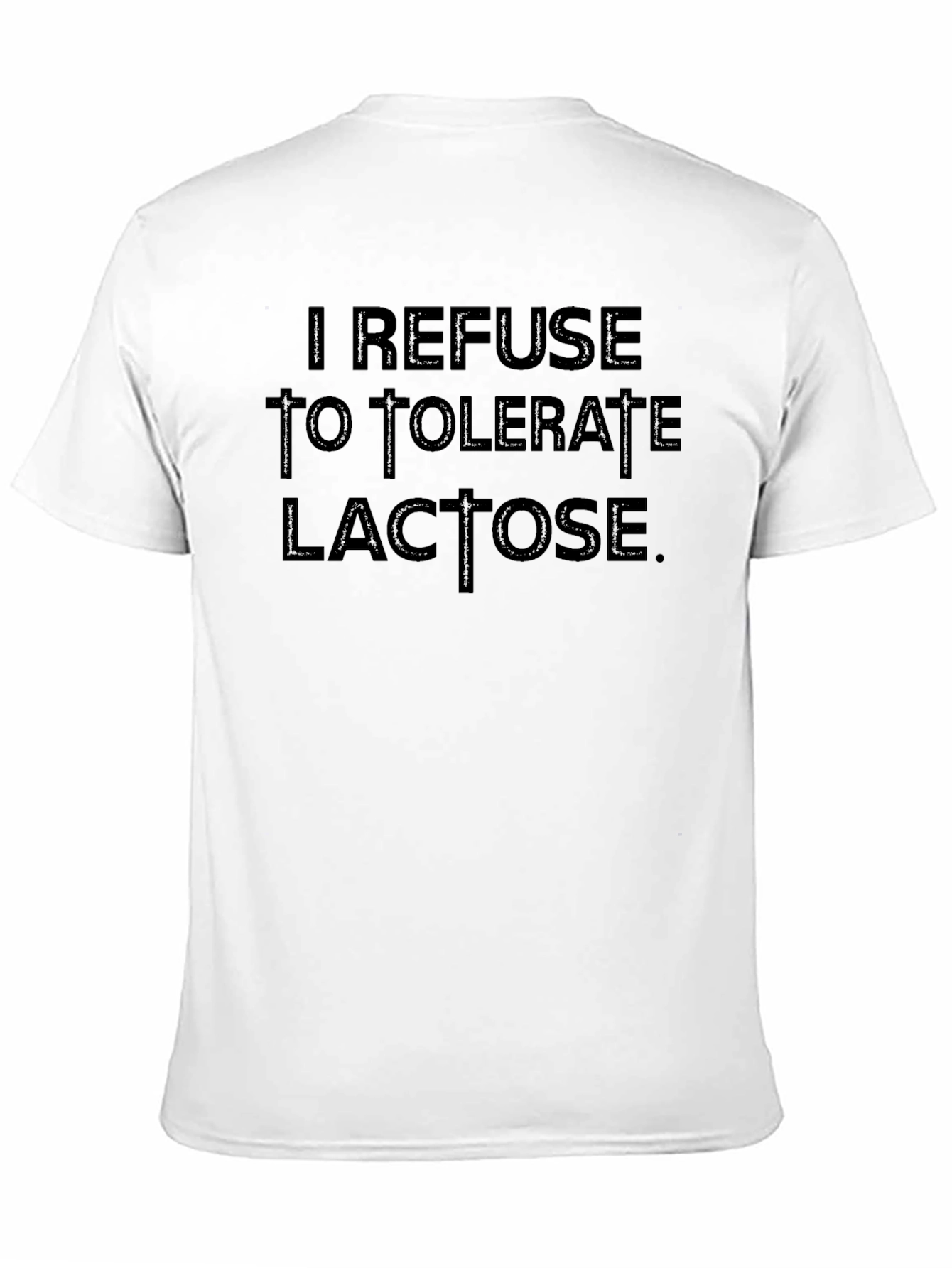 Refuse to Tolerate Lactose Graphic T-Shirt