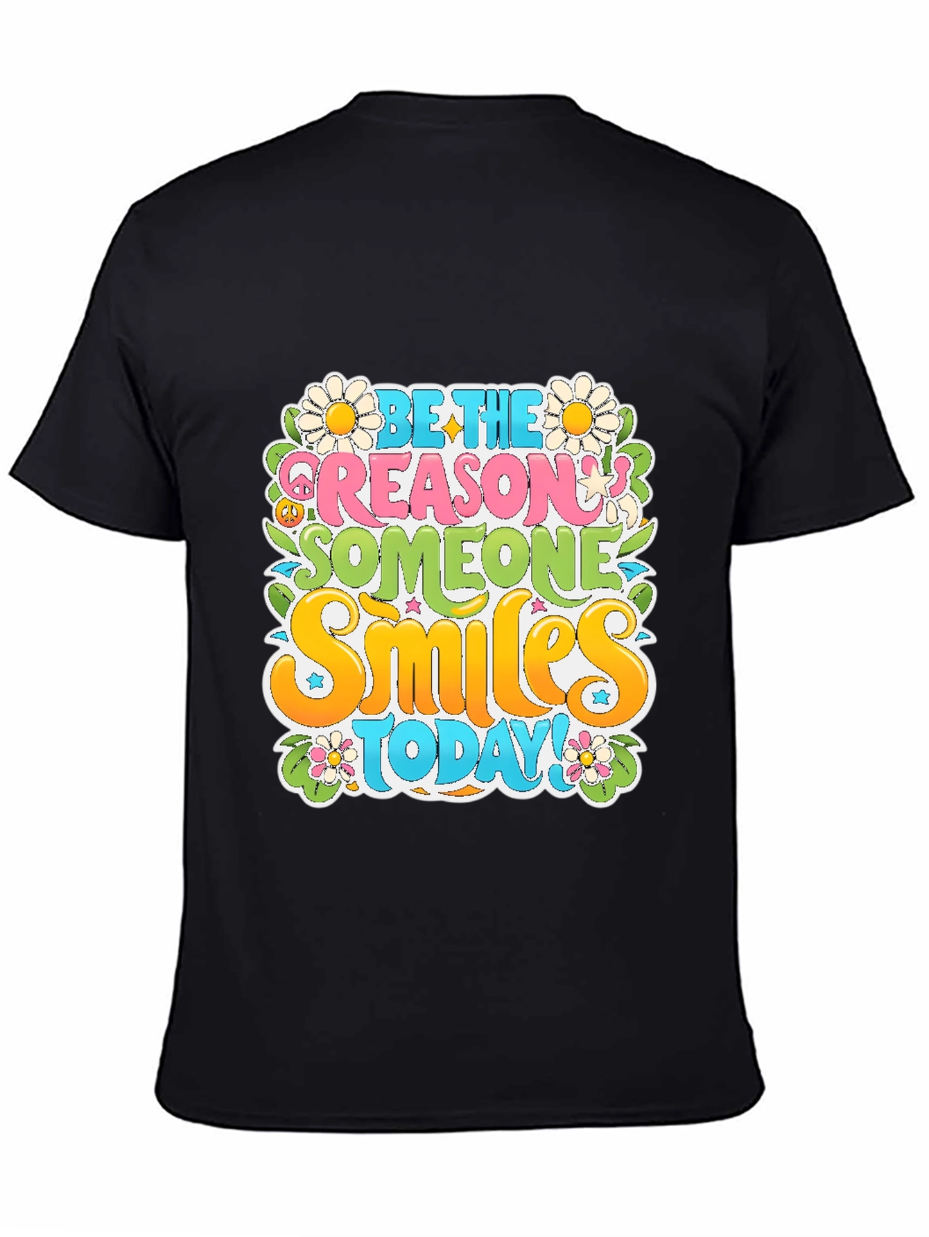 Be the Reason T-Shirt: Smiles Today