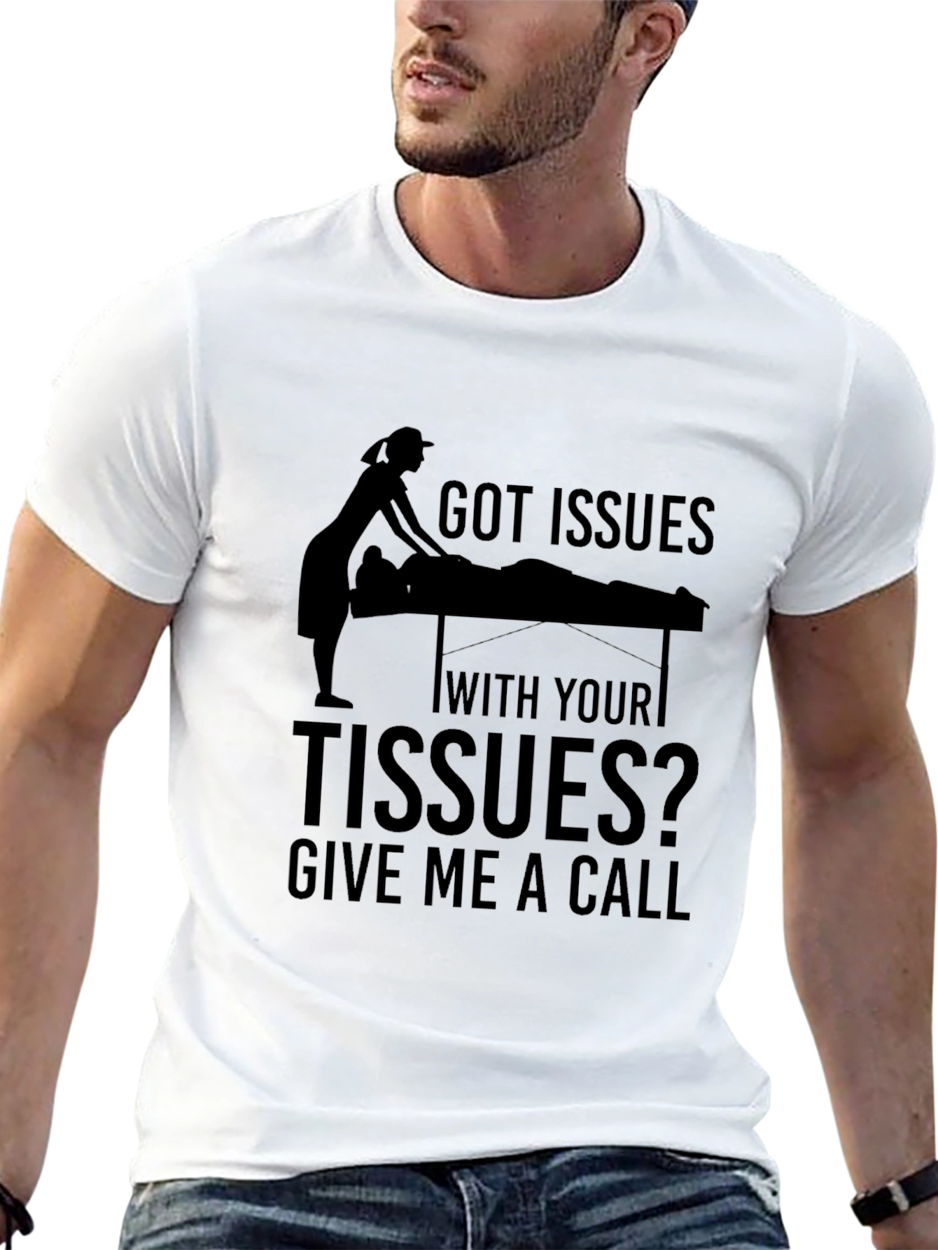 Got Issues with your Tissues Massage Therapist T-Shirt