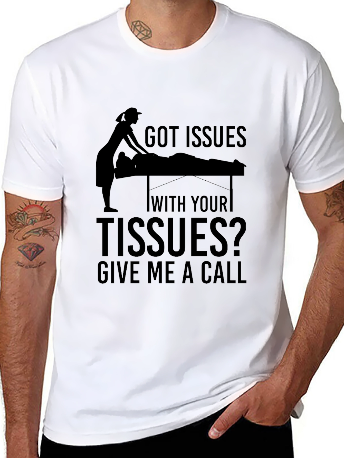 Got Issues with your Tissues Massage Therapist T-Shirt