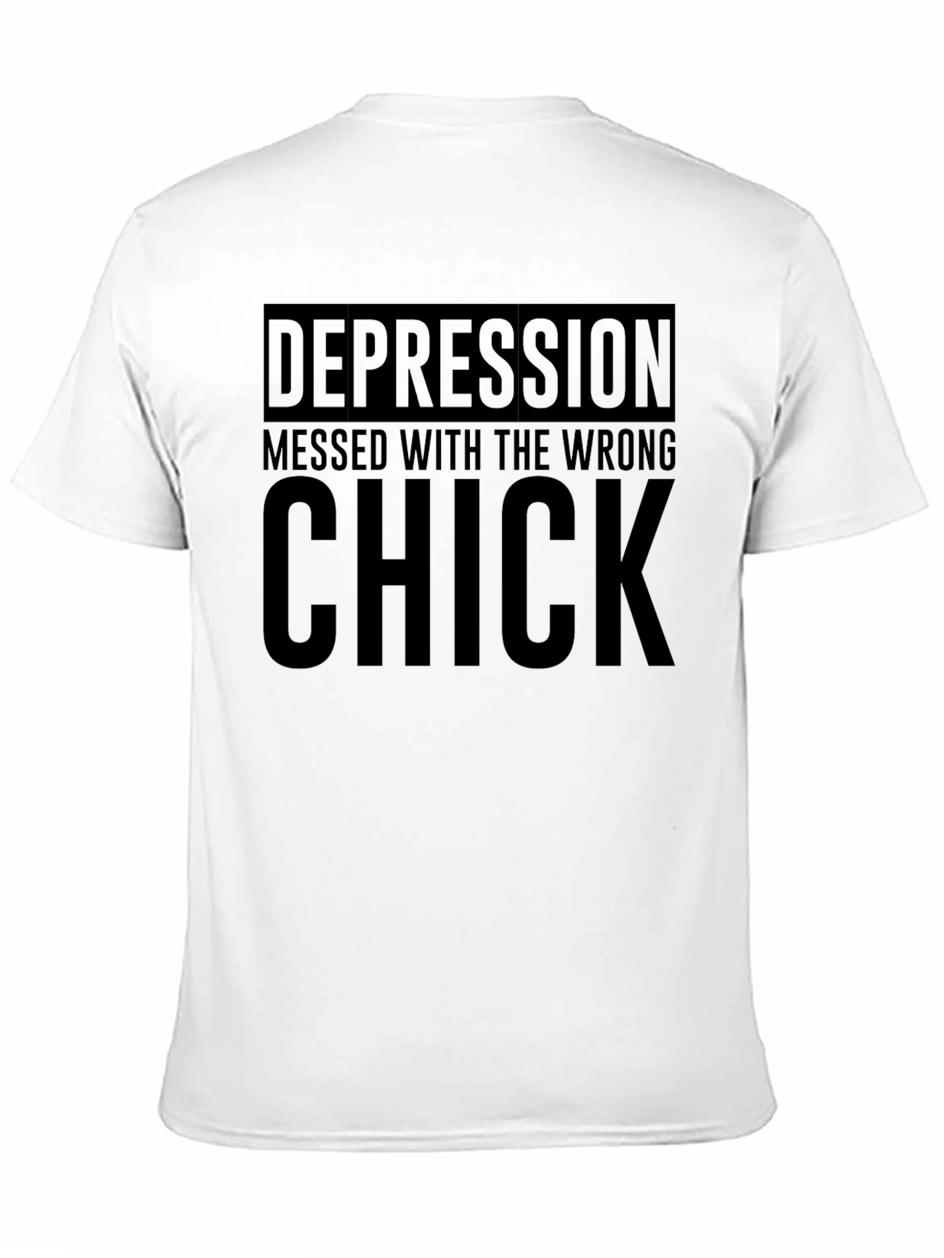 Depression Messed With The Wrong Chick Graphic Tee