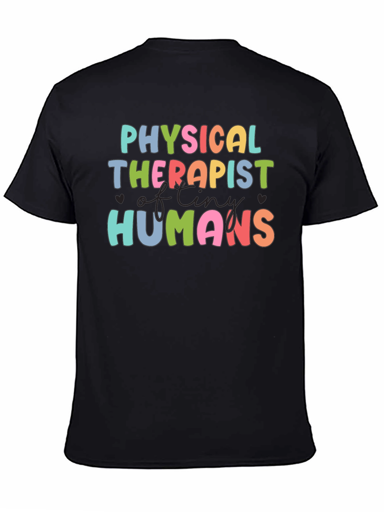 Physical Therapist of Tiny Humans T-Shirt