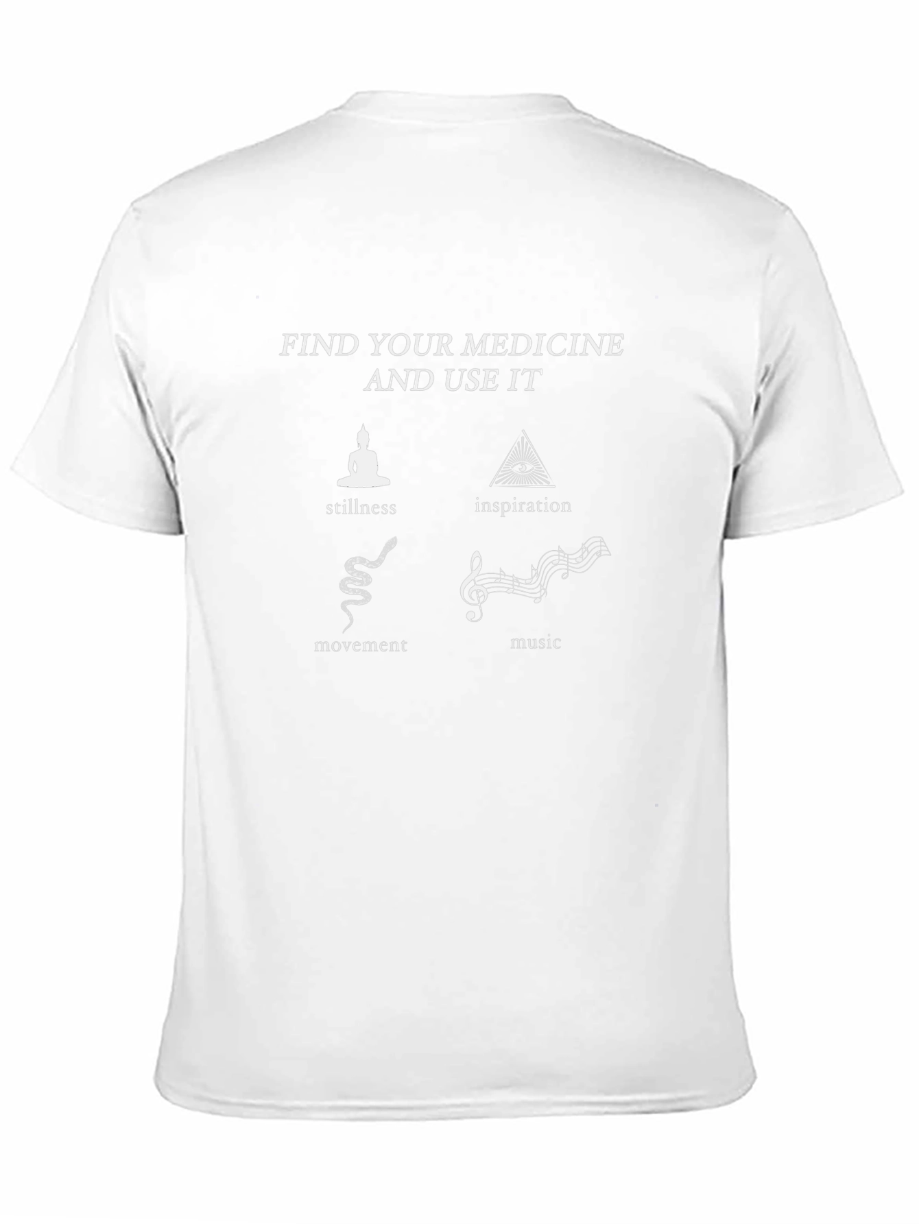 Find Your Medicine T-Shirt - Stillness Movement Music Inspiration