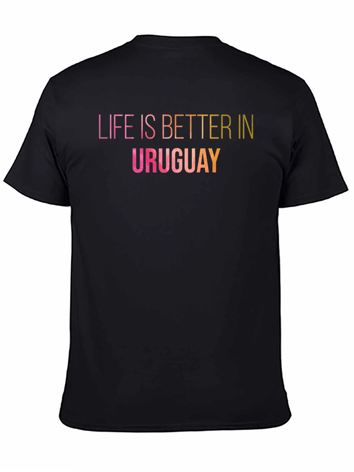 Life is Better in Uruguay Novelty Graphic Tee