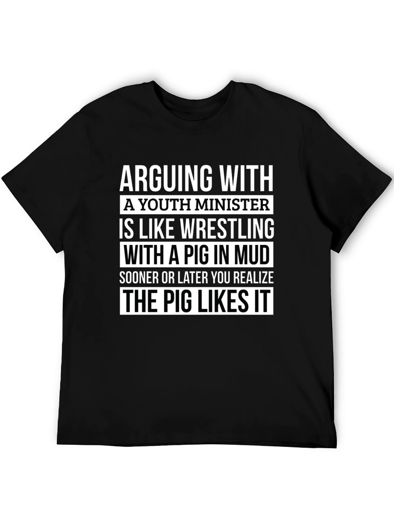Youth Minister Pig Mud Wrestling Novelty T-Shirt