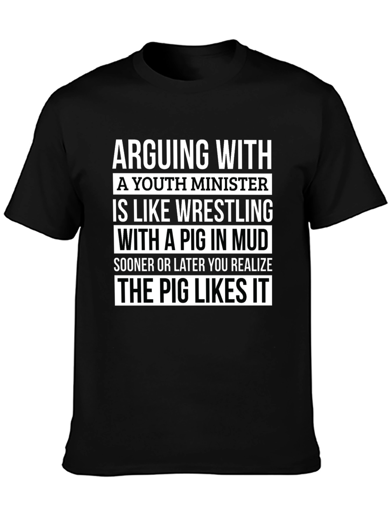 Youth Minister Pig Mud Wrestling Novelty T-Shirt