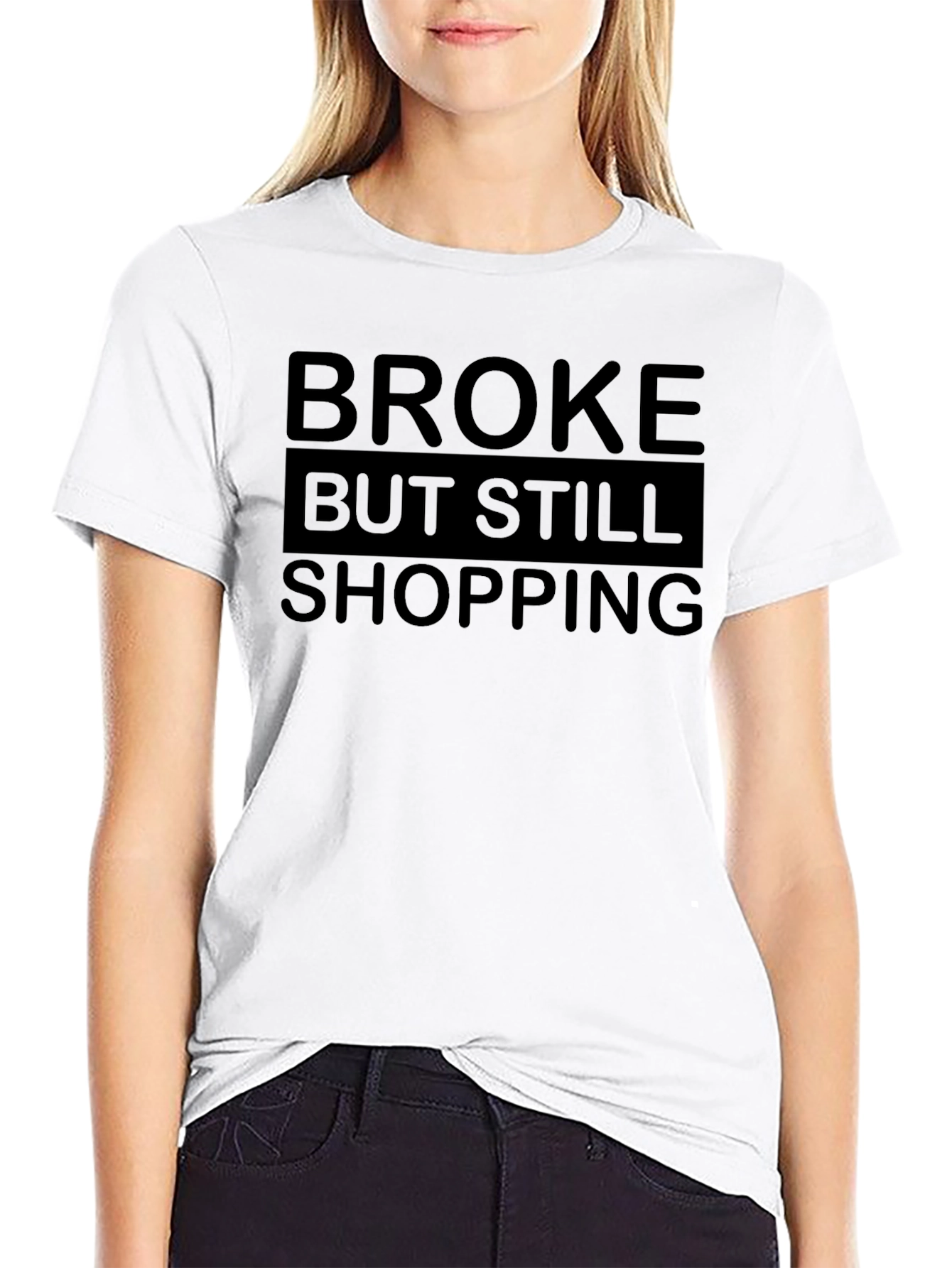 Broke But Still Shopping Graphic Tee