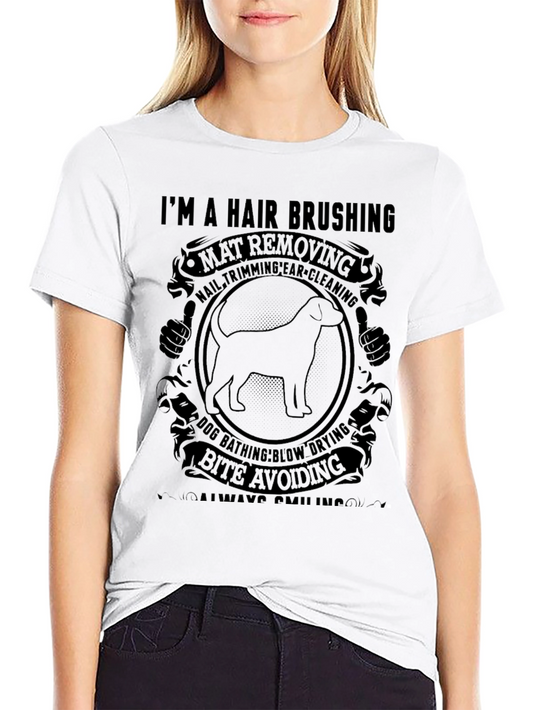 Dog Groomer T-Shirt - Hair Brushing Mat Removal
