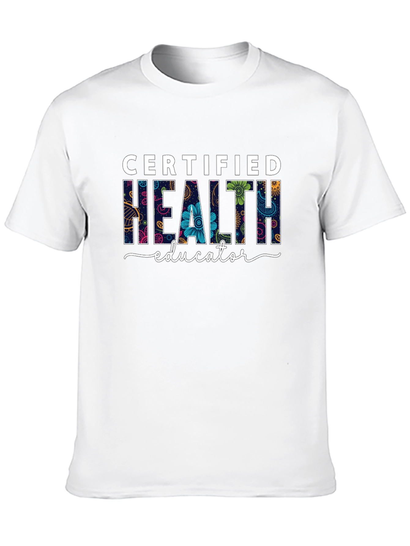 Certified Health Educator Floral T-Shirt