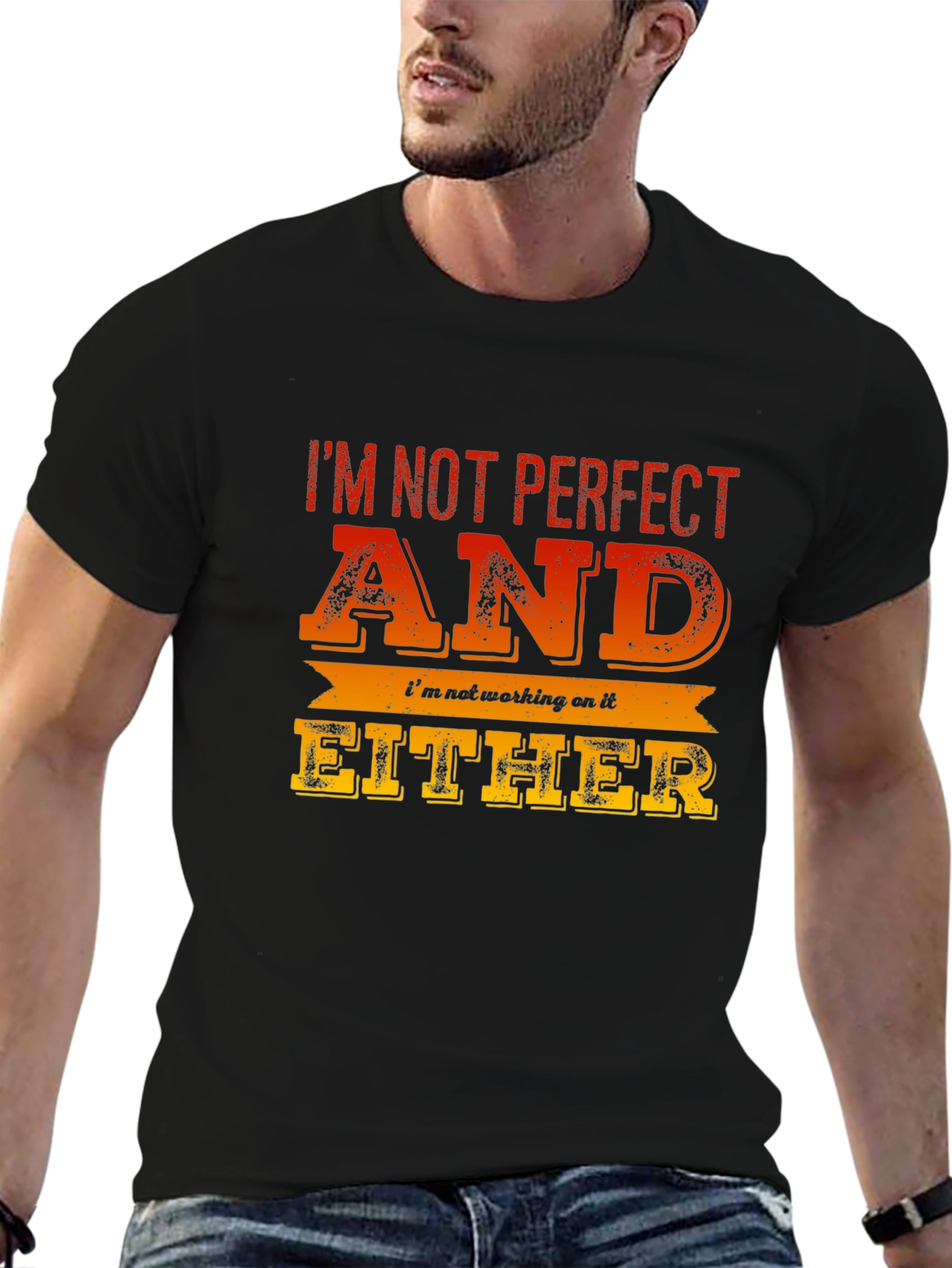 Im Not Perfect Funny Graphic Tee