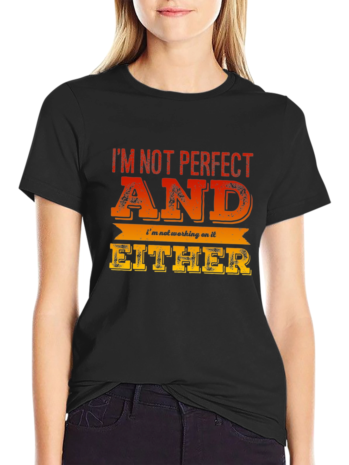 Im Not Perfect Funny Graphic Tee