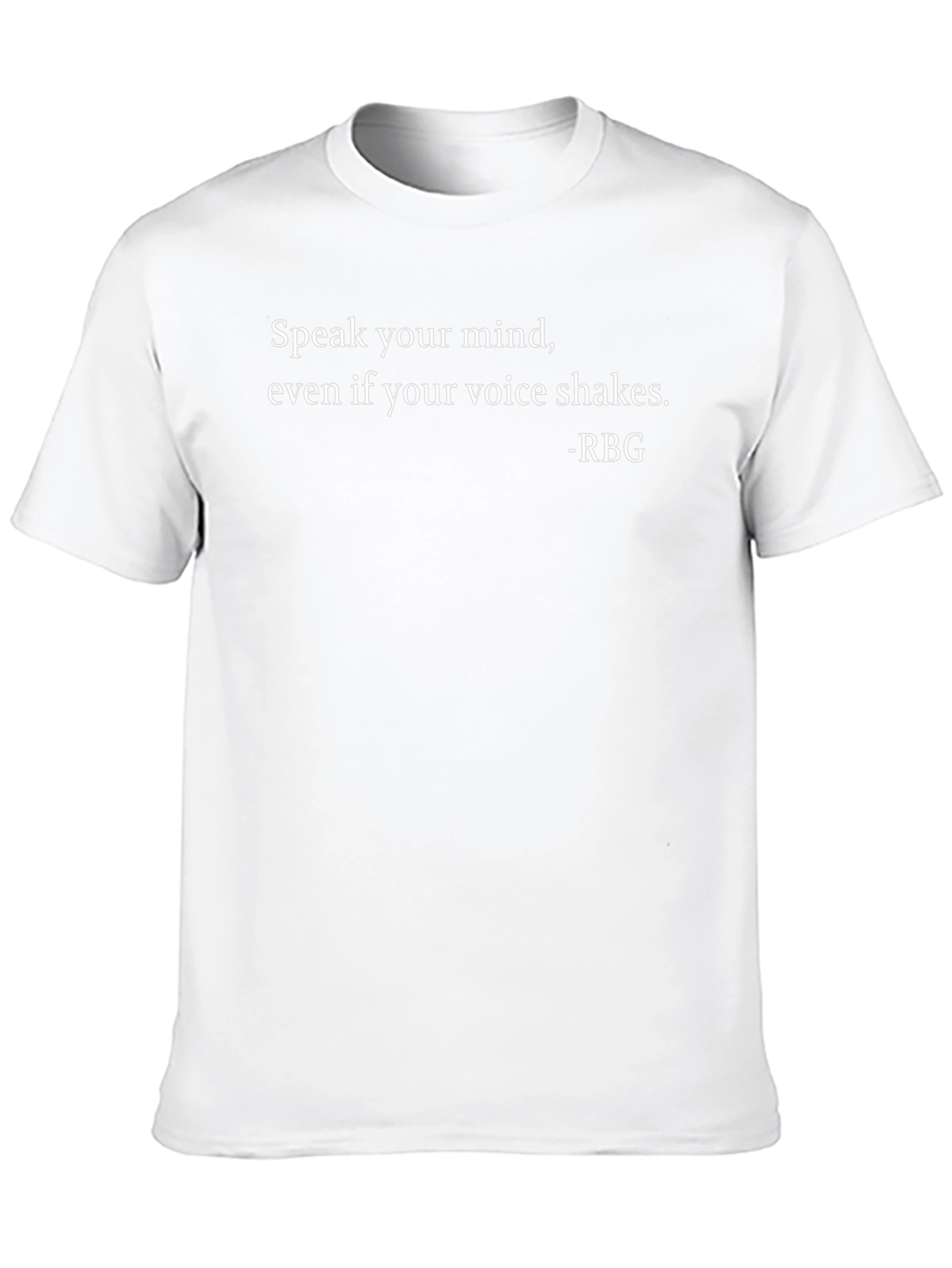 Speak Your Mind T-Shirt - RBG Quote
