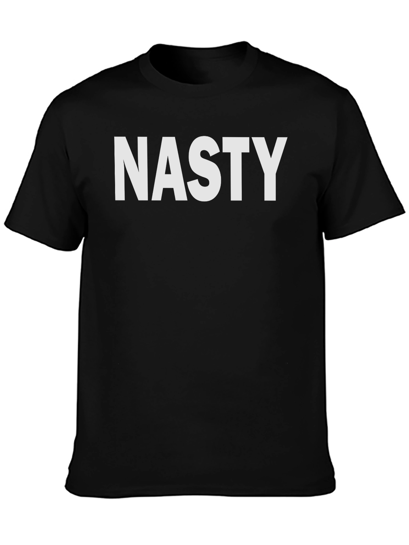 Nasty T-Shirt - Bold Statement Tee