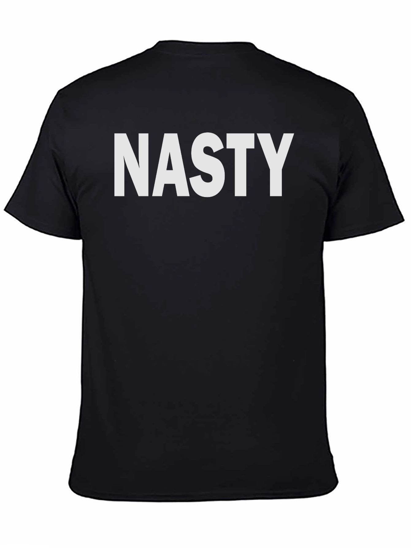 Nasty T-Shirt - Bold Statement Tee