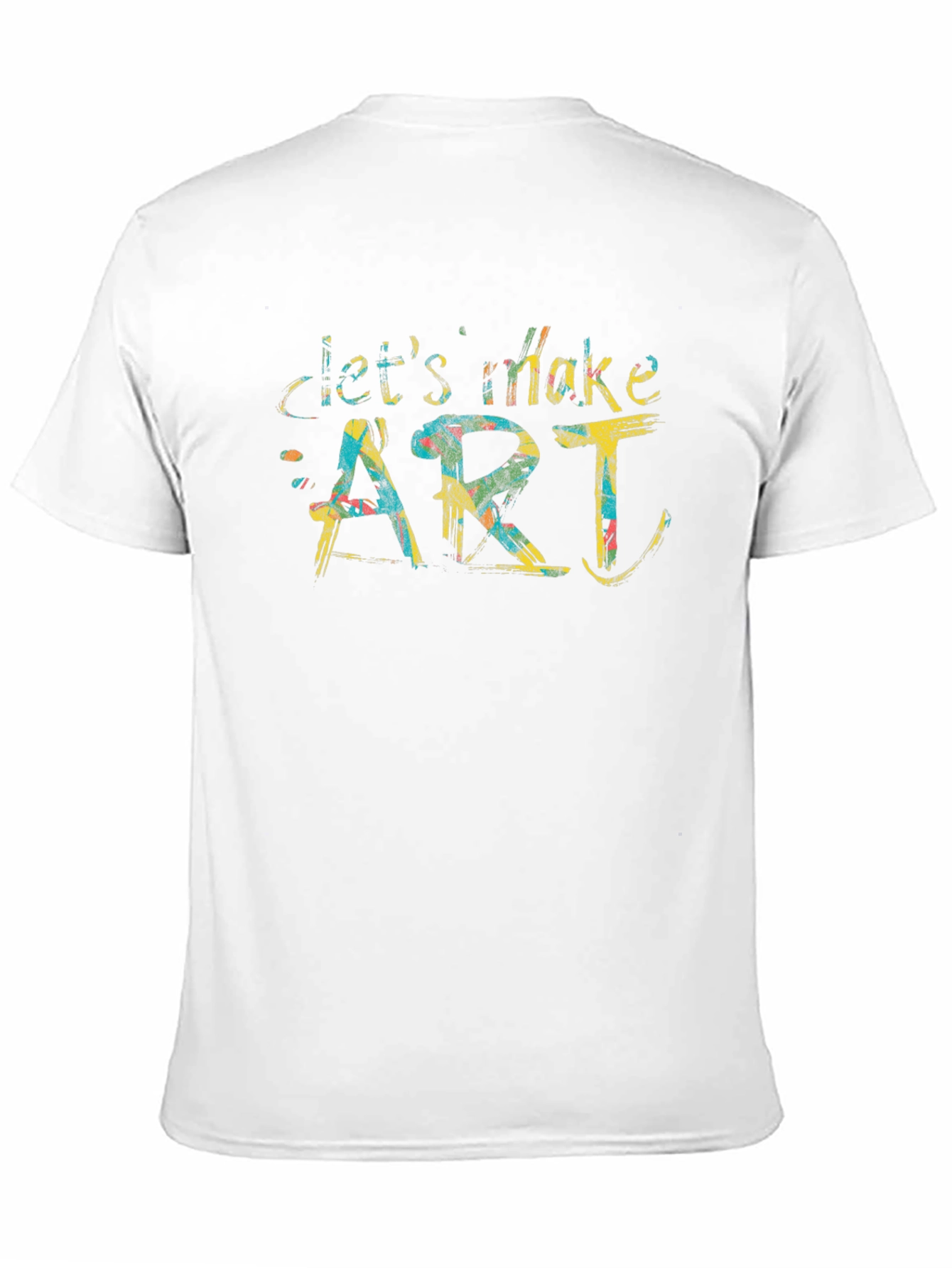 Lets Make Art T-Shirt - Creative Design Tee