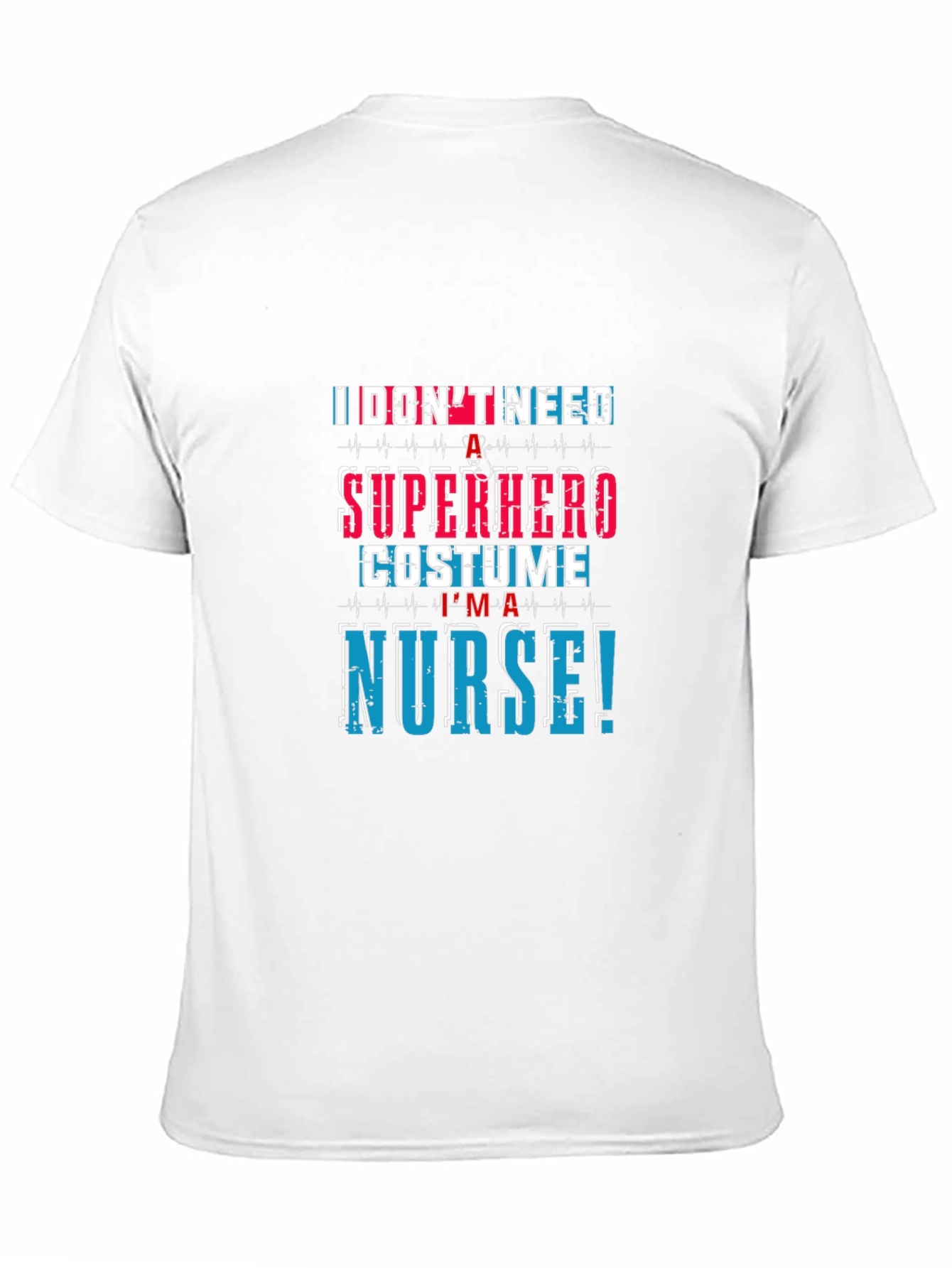 Nurse Superhero T-Shirt - Essential Worker Apparel