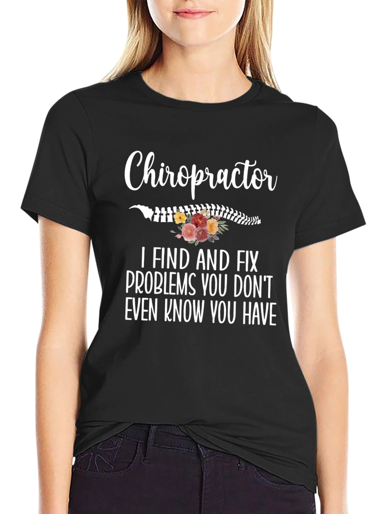 Chiropractor Find and Fix Problems Tee