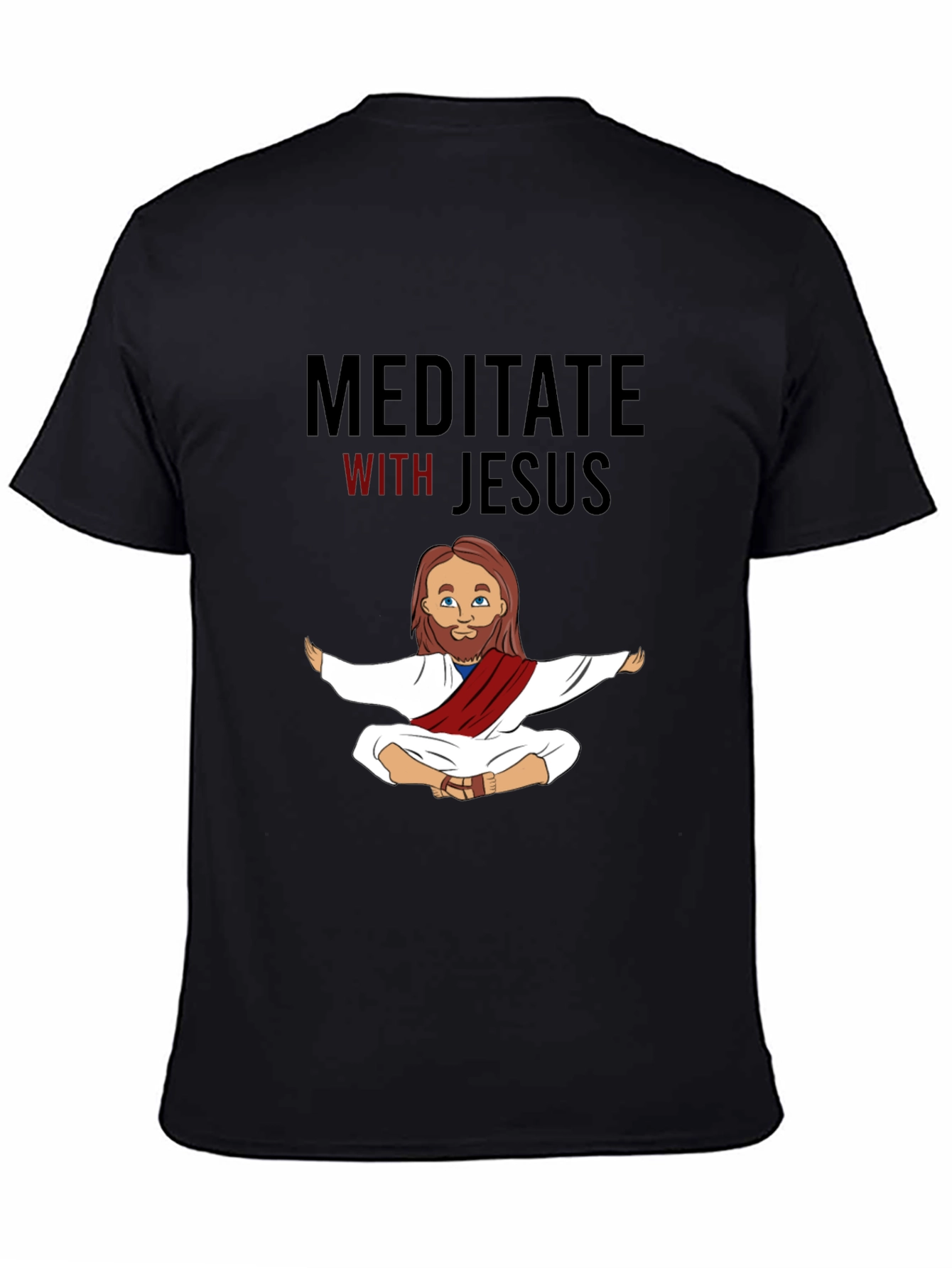 Meditate With Jesus Black T-Shirt