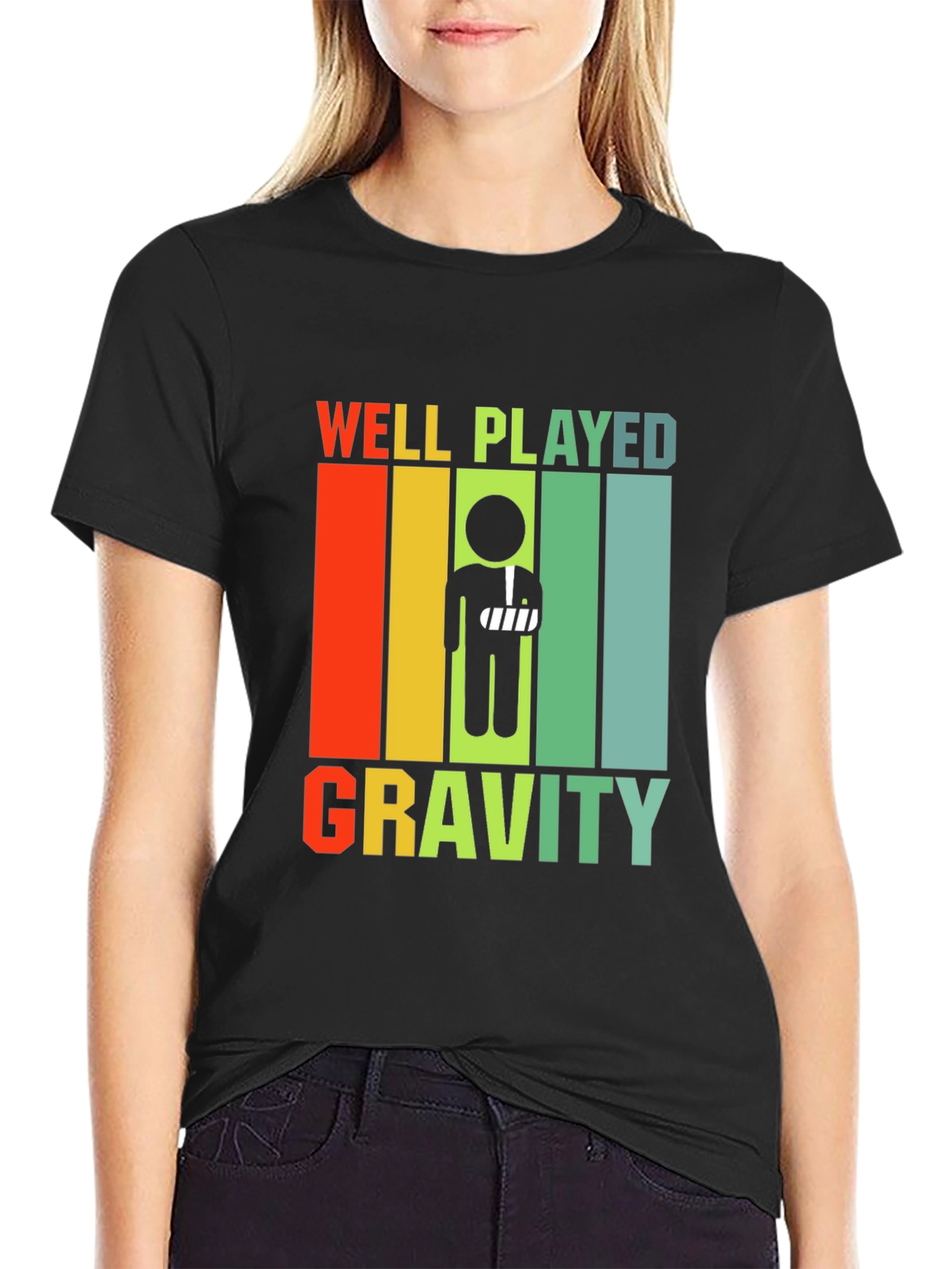 Well Played Gravity Broken Arm Humor T-Shirt