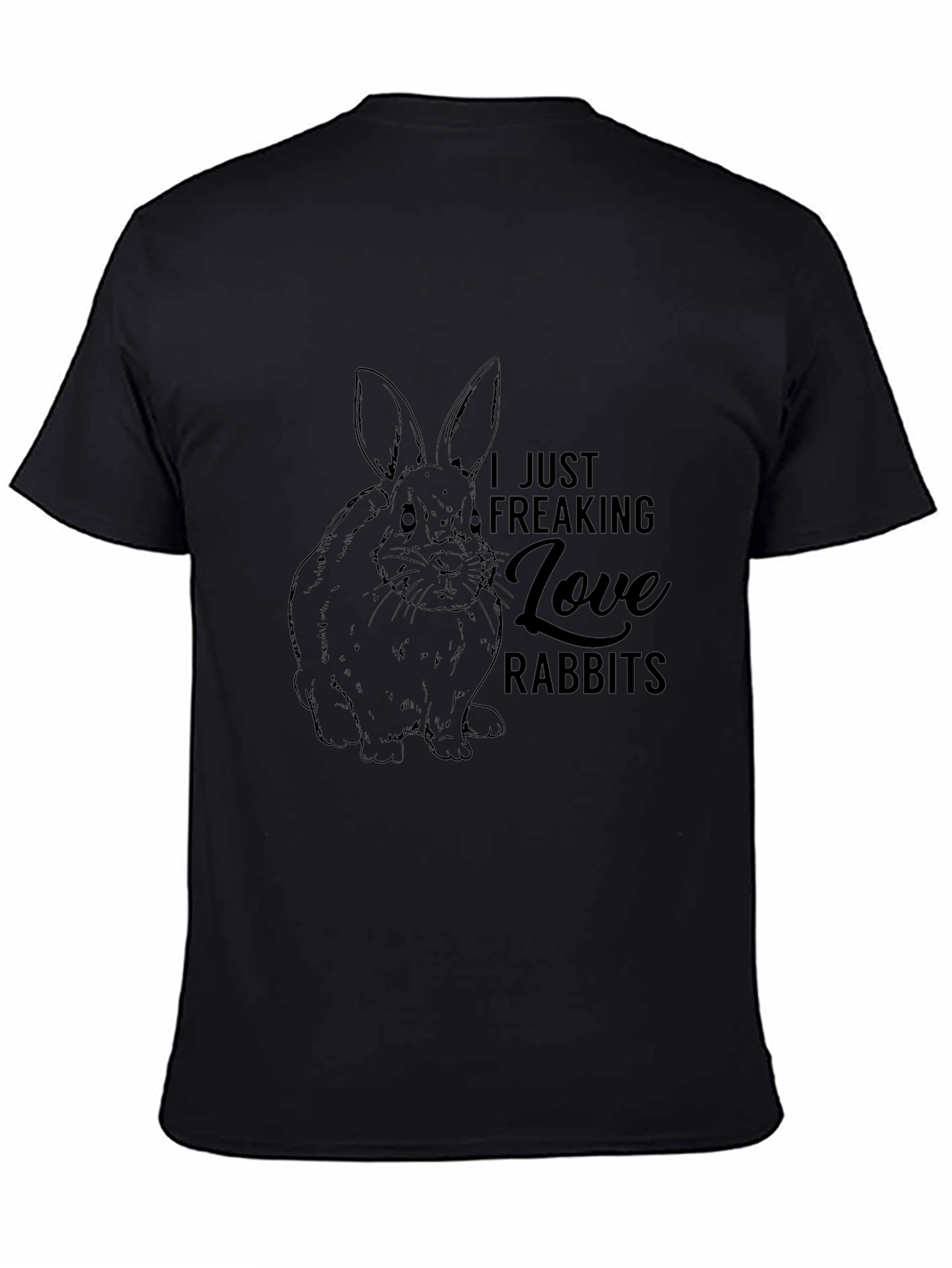 I Just Freaking Love Rabbits Black T-Shirt