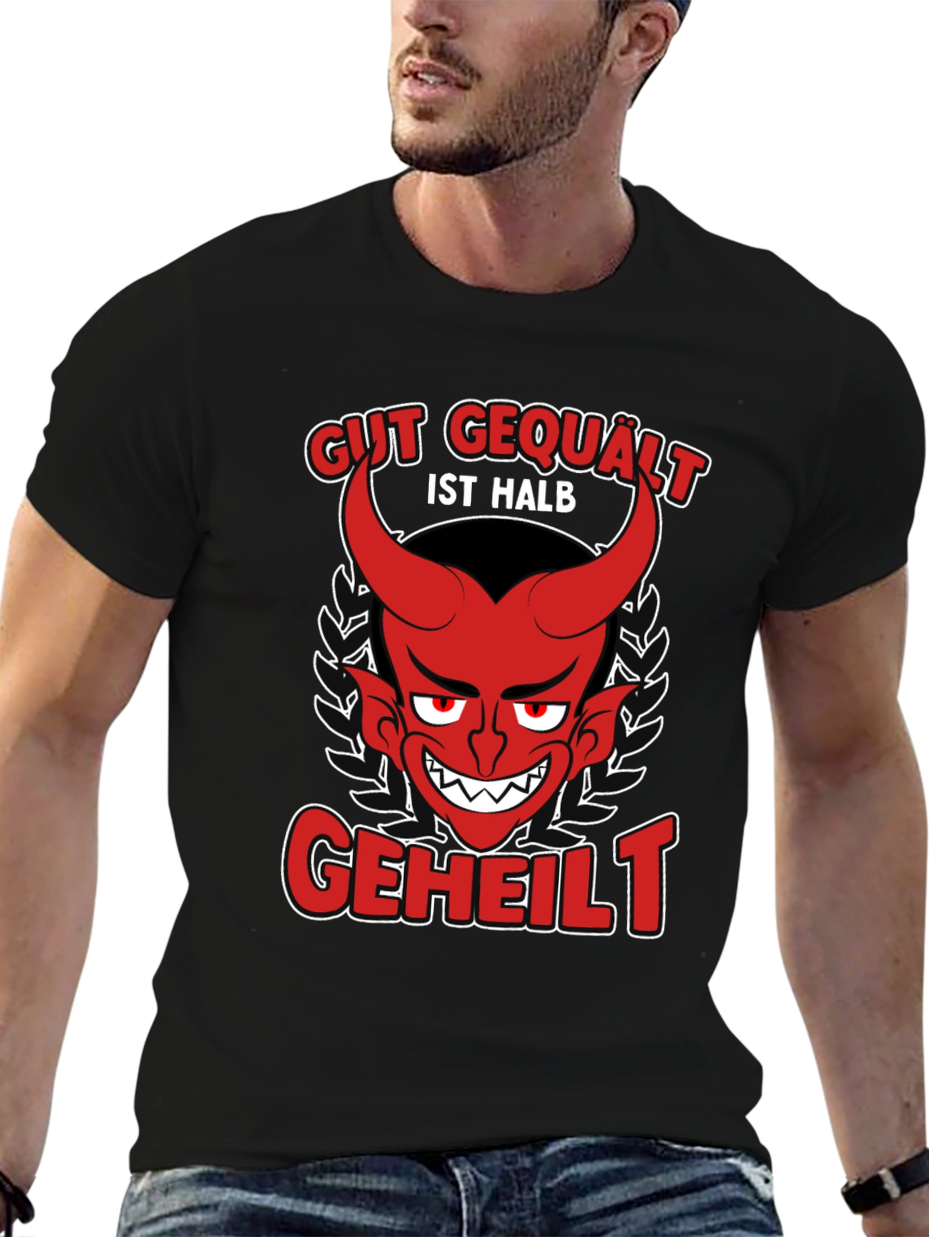 Gut Gequalt Ist Halb Geheilt T-Shirt