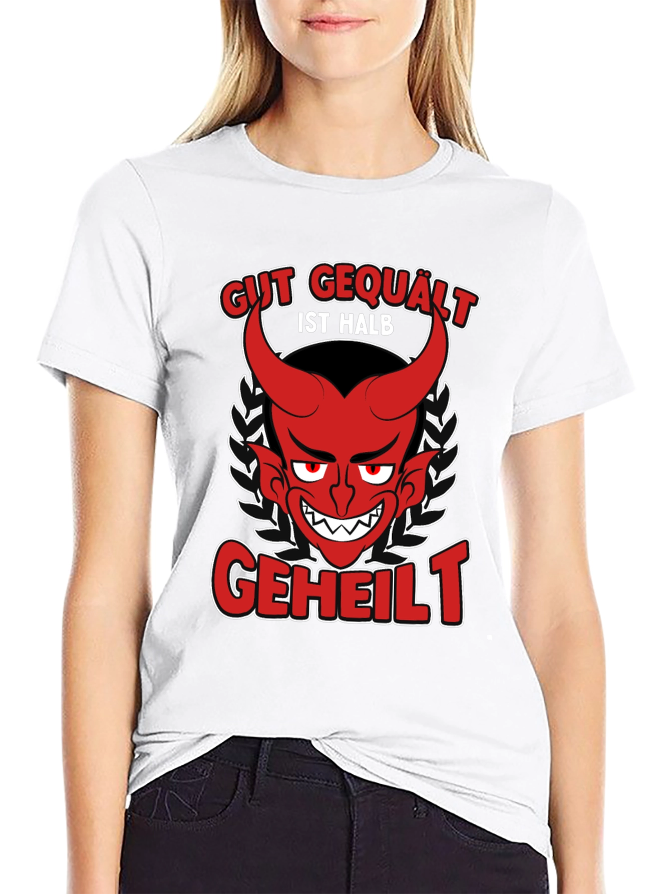 Gut Gequalt Ist Halb Geheilt T-Shirt