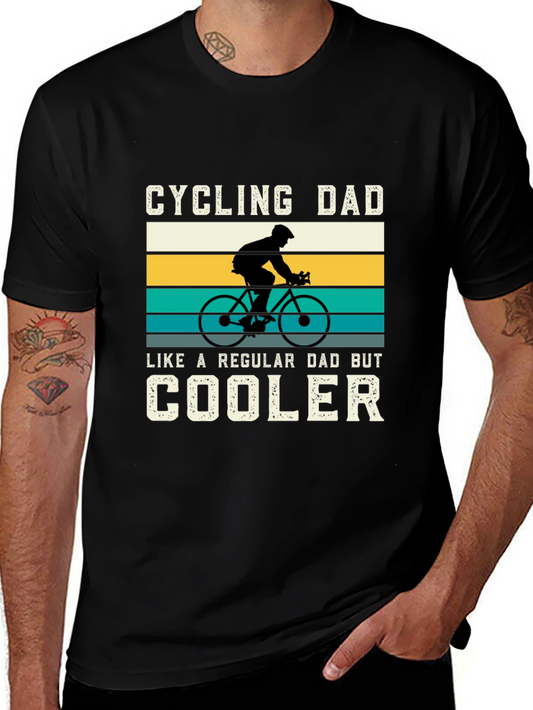 Cycling Dad T-Shirt - Like a Regular Dad But Cooler