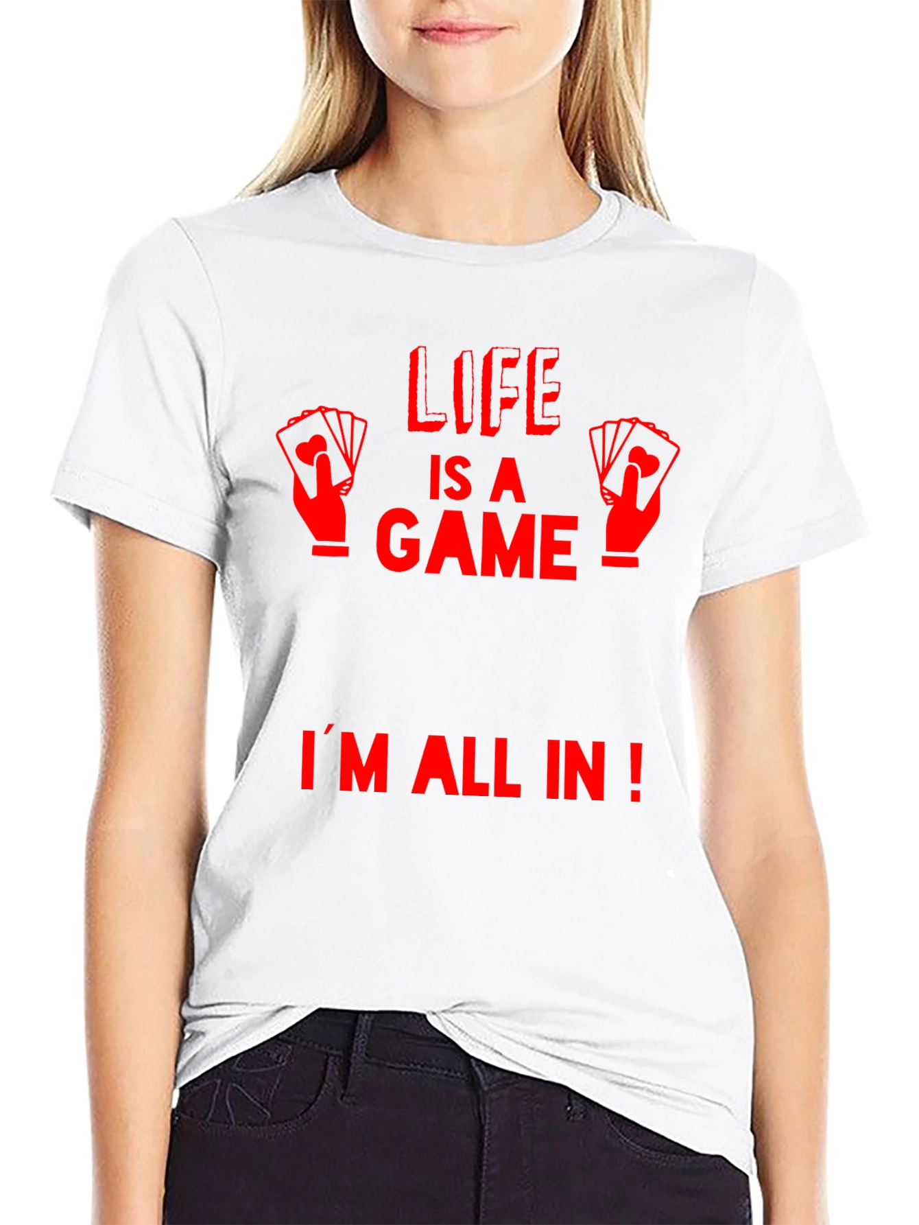 Life is a Game T-Shirt - Im All In!