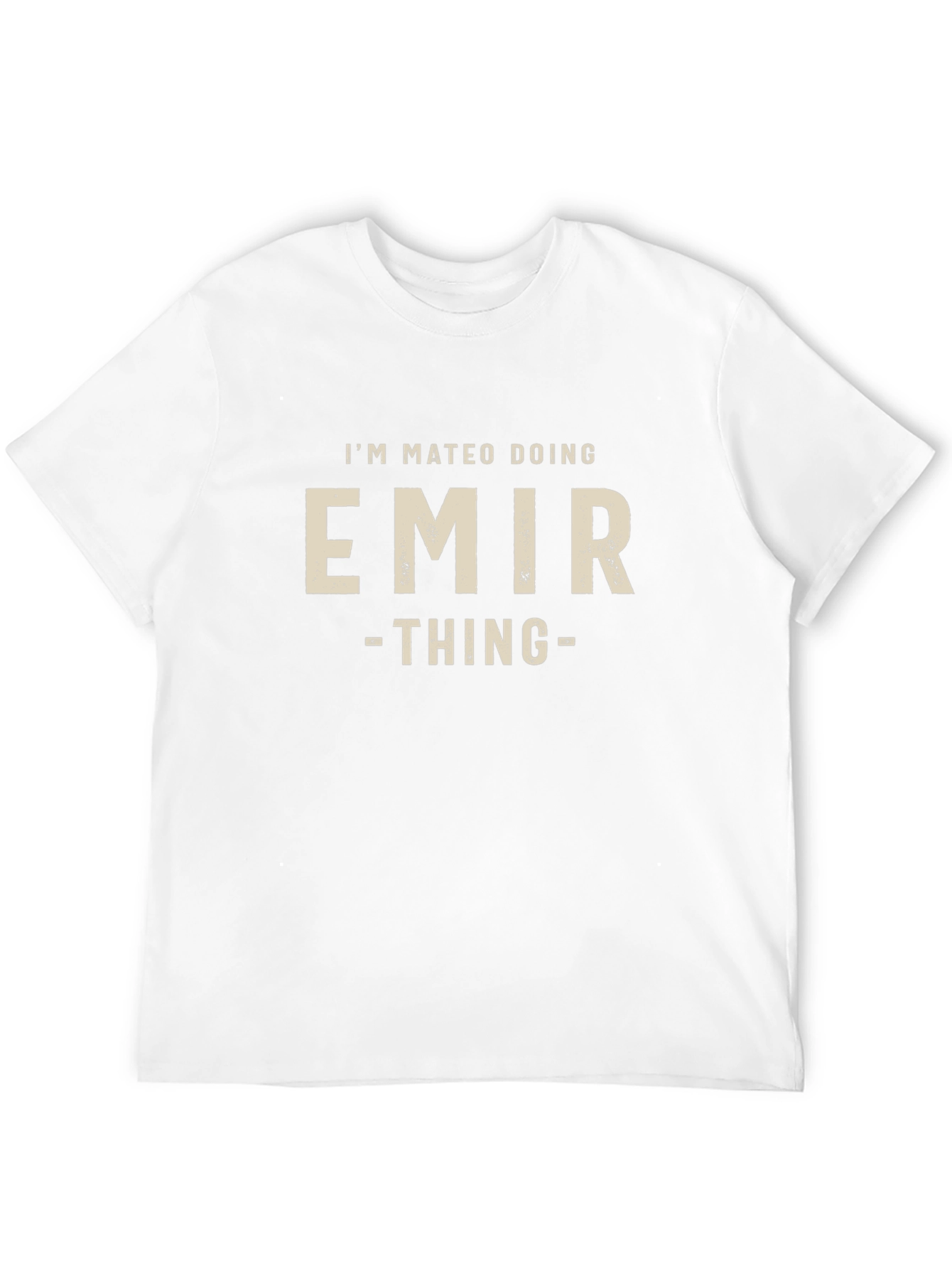 Emir Thing T-Shirt: Personalized Gift