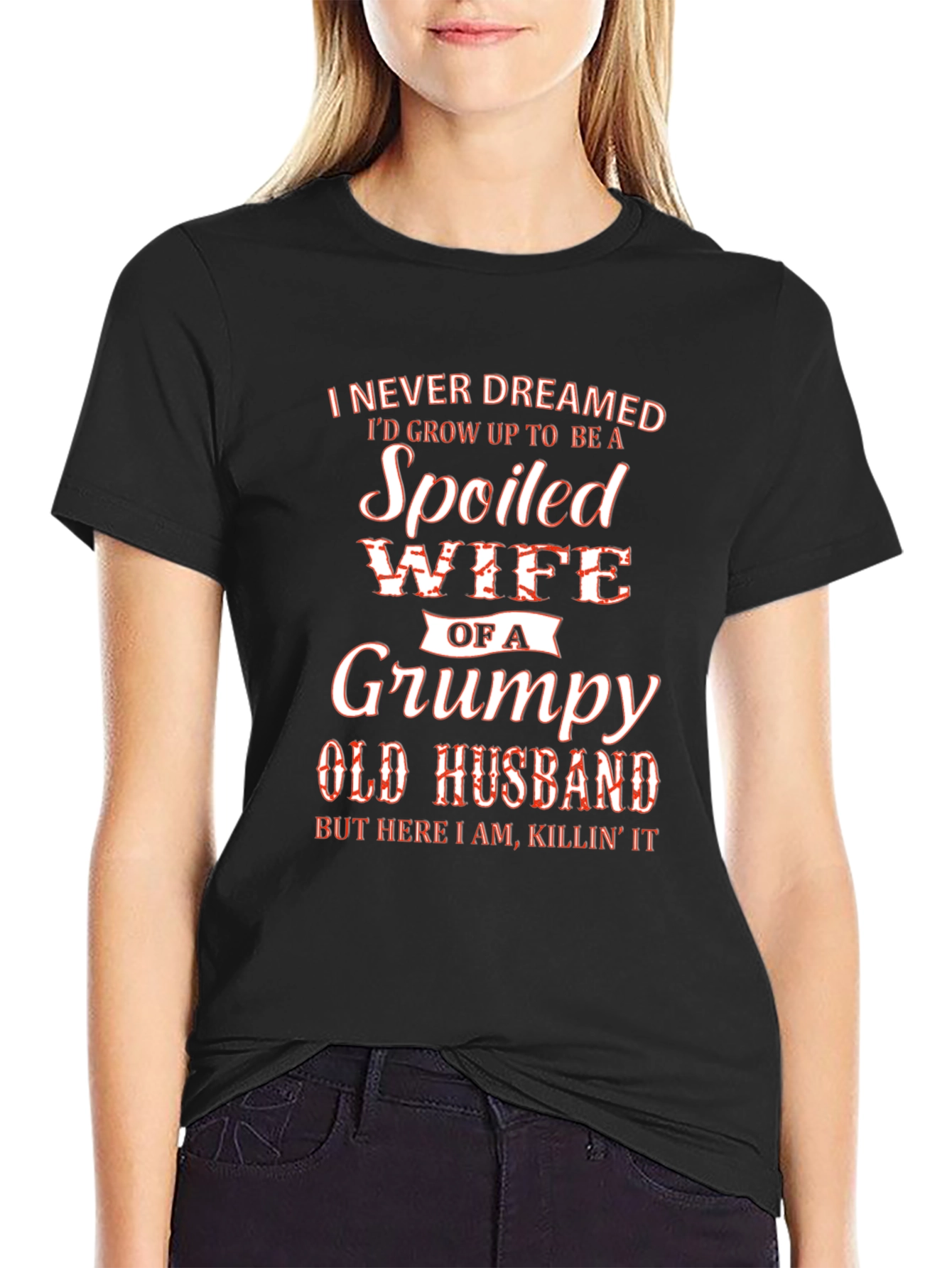 Spoiled Wife of Grumpy Husband T-Shirt