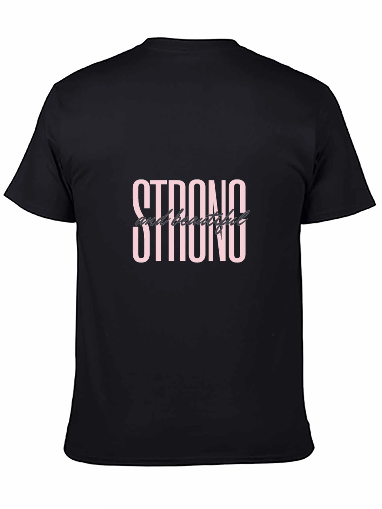 Strong and Beautiful Black Graphic Tee