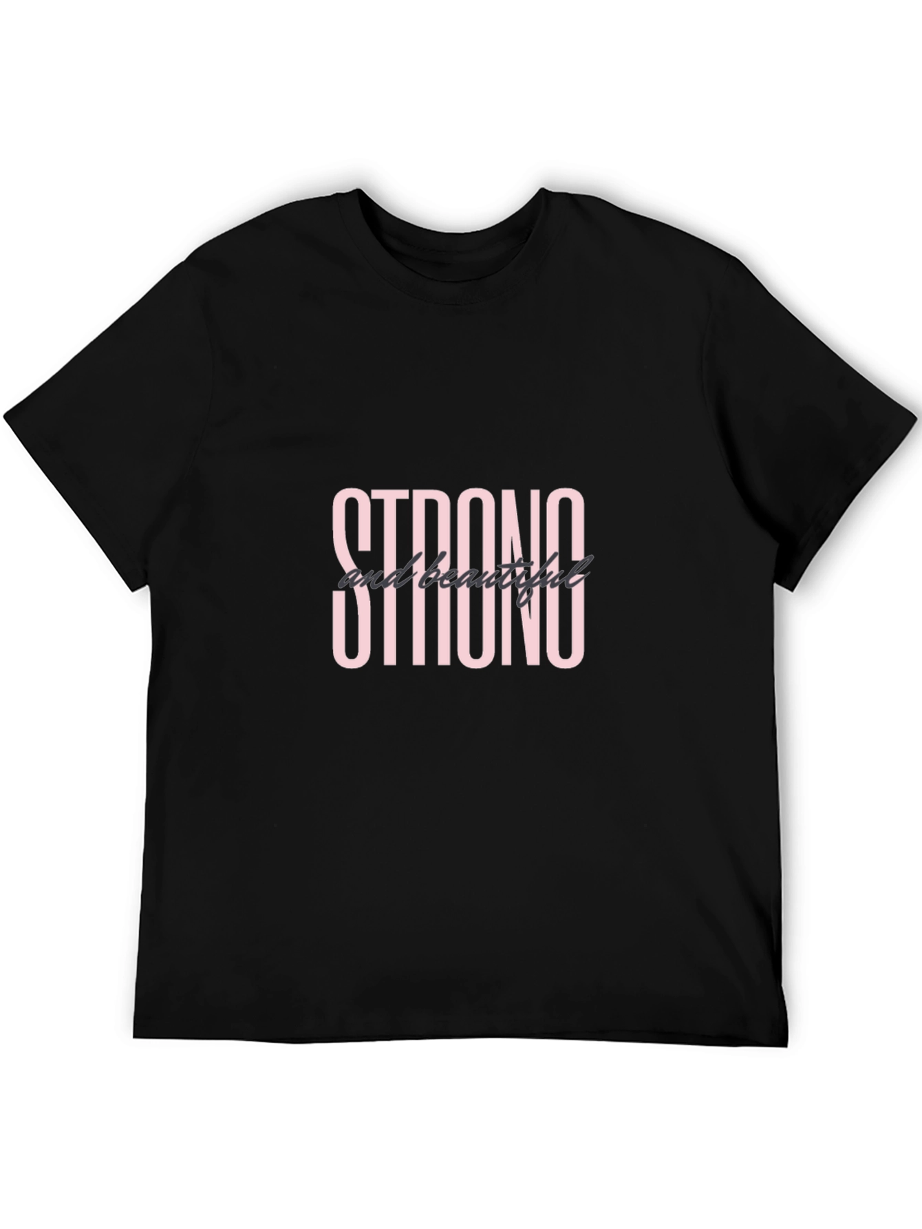Strong and Beautiful Black Graphic Tee
