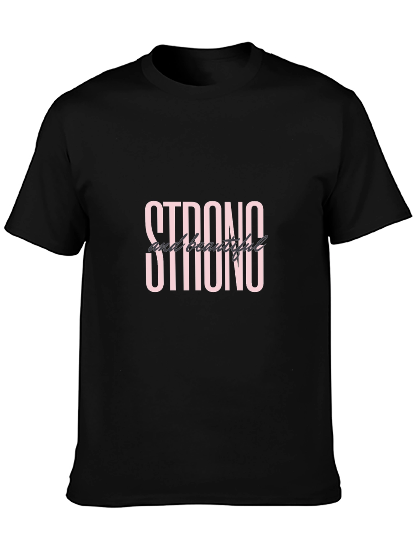 Strong and Beautiful Black Graphic Tee